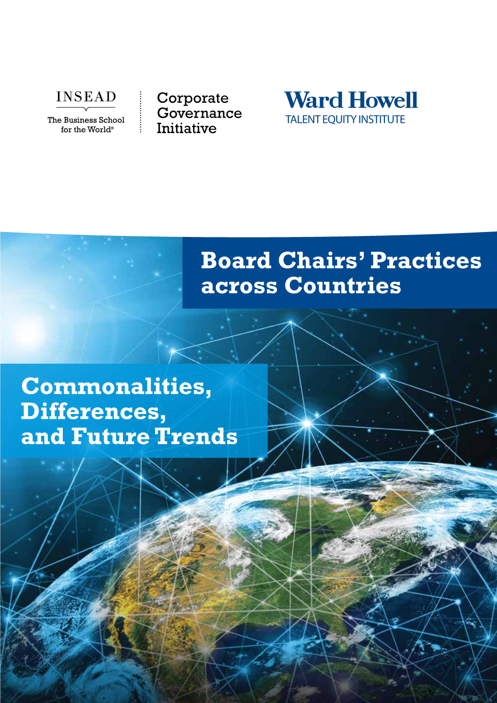 Commonalities, Differences, and Future Trends Board Chairs’ Practices Across Countries: Commonalities, Differences, and Future Trends 5