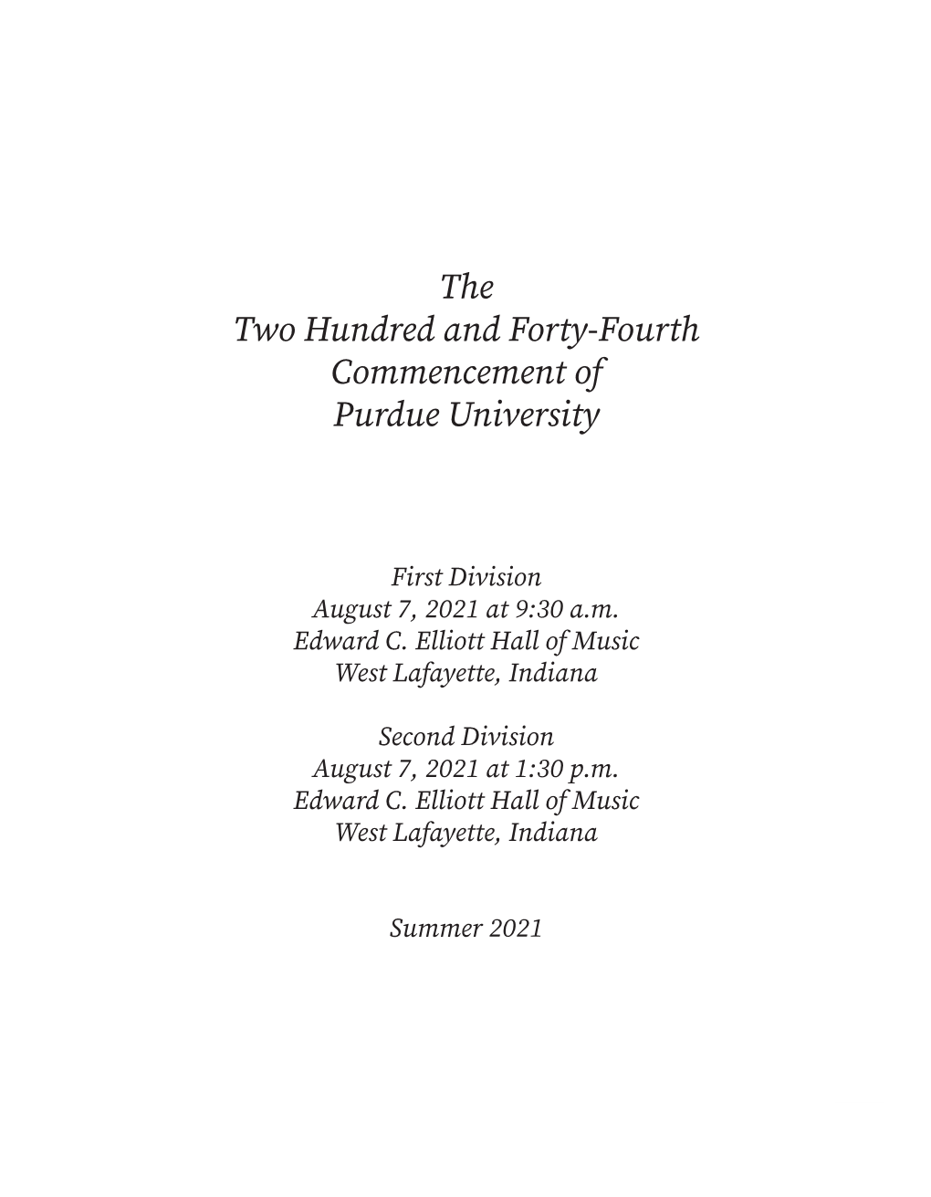 The Two Hundred and Forty-Fourth Commencement of Purdue University