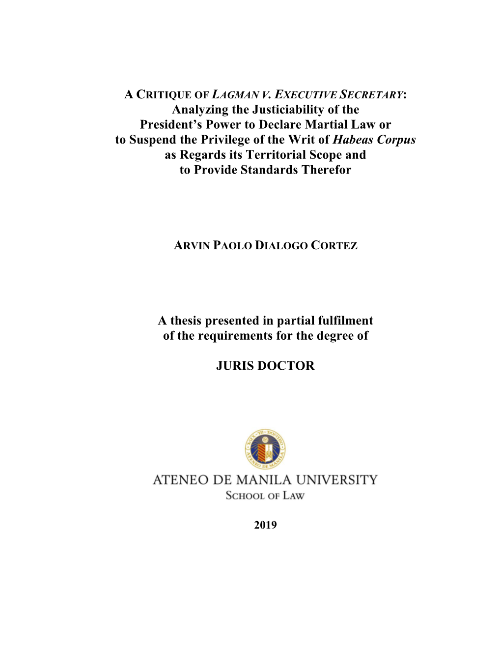 A Critique of Lagman V. Executive Secretary: Analyzing the Justiciability of the President's Power to Declare