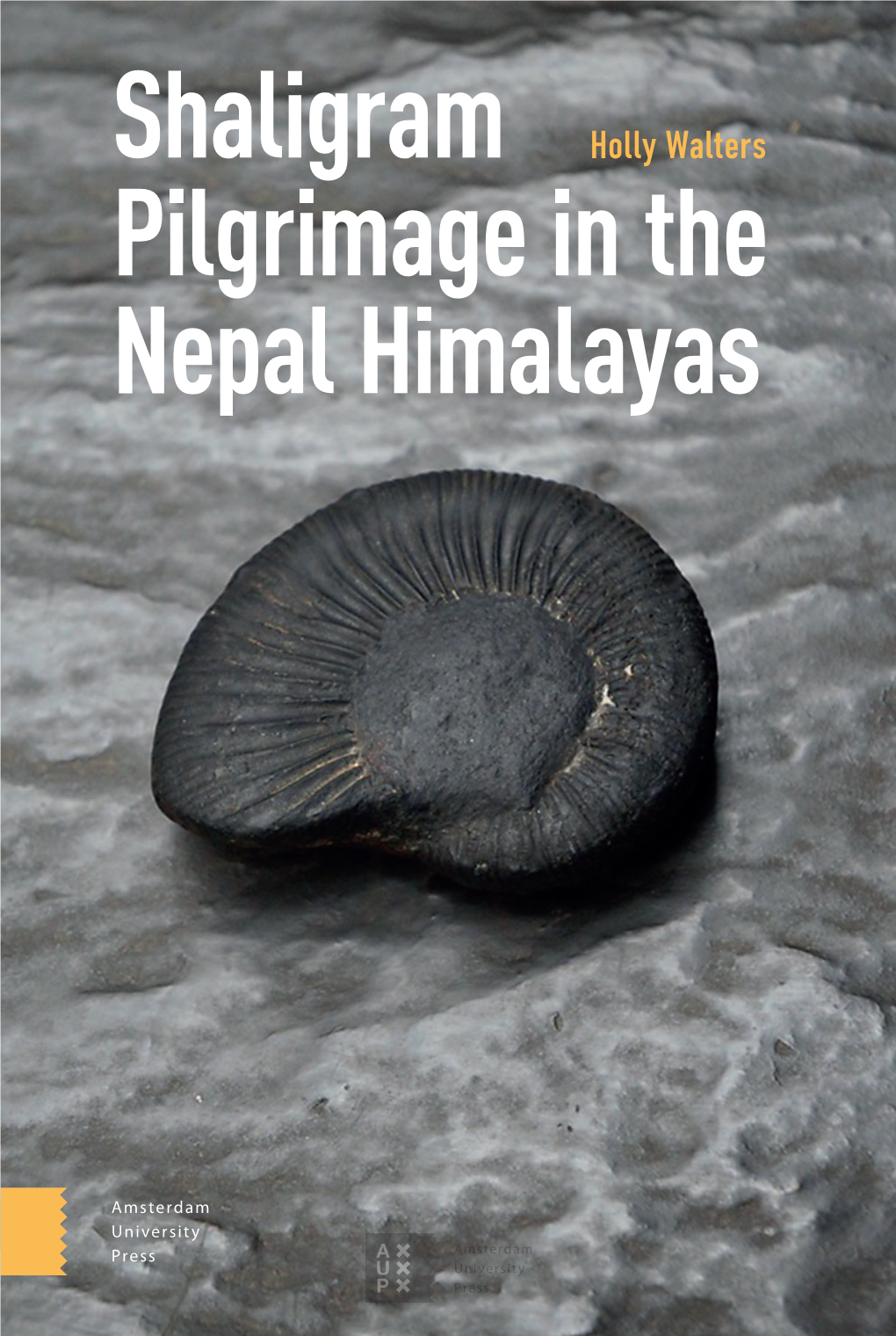 Shaligram Pilgrimage in the Nepal Himalayas Shaligram Pilgrimage in the Nepal Himalayas
