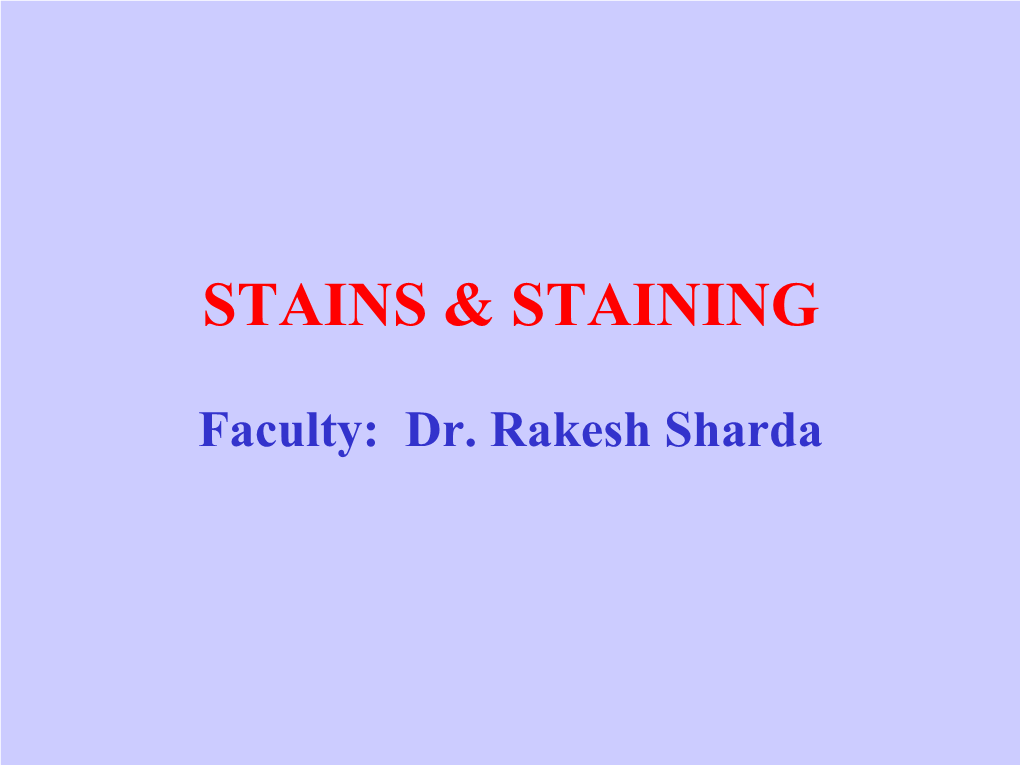 Stains & Staining