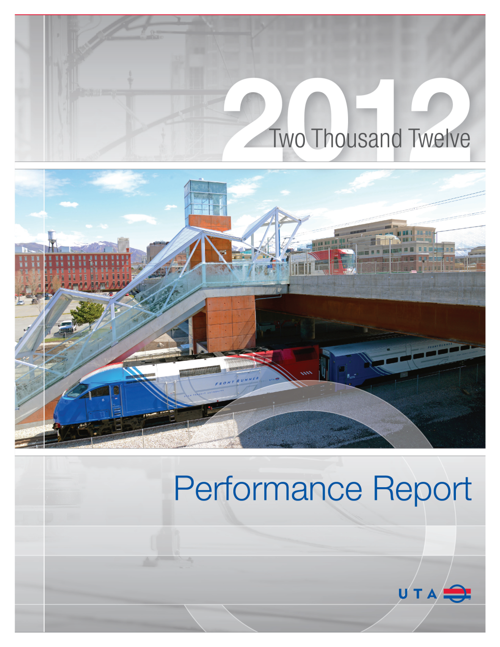 2012 Performance Report 2012 Board Goal Achievement 2