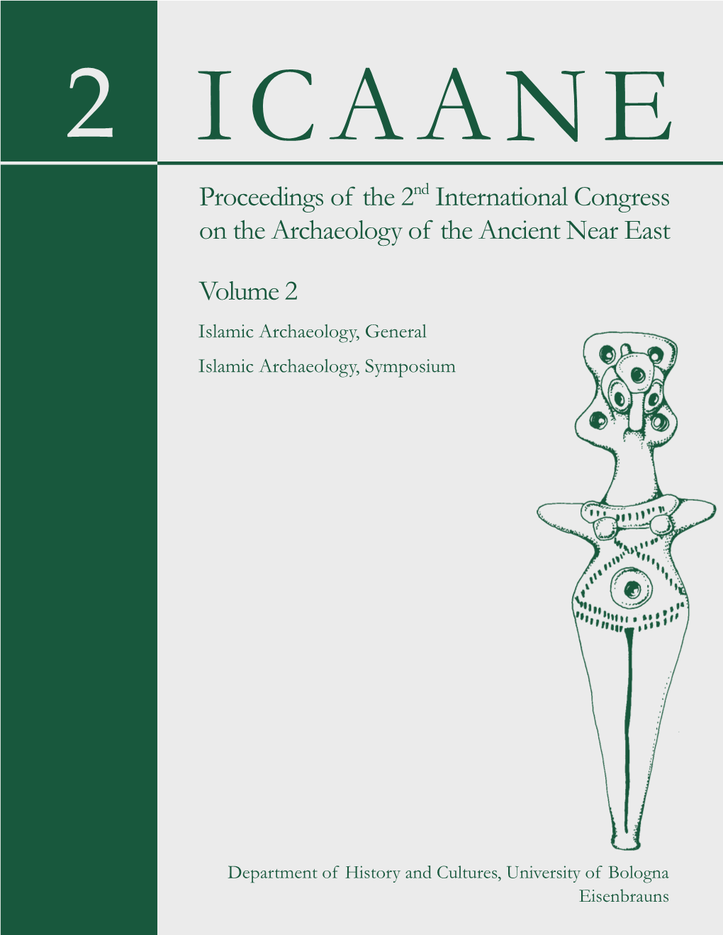 Proceedings of the 2Nd International Congress on the Archaeology of the Ancient Near East