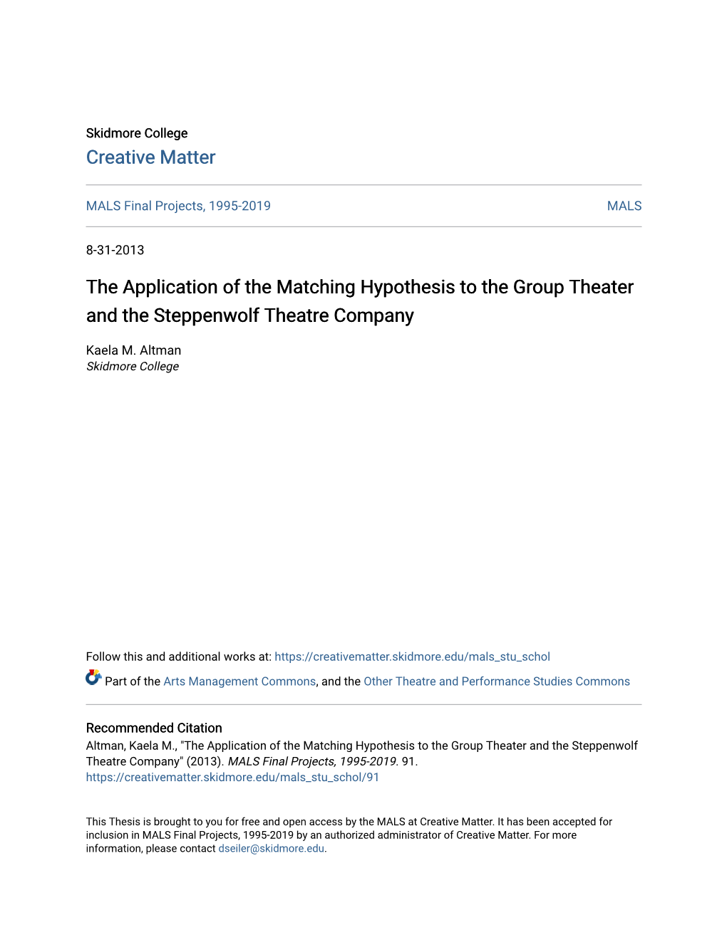 The Application of the Matching Hypothesis to the Group Theater and the Steppenwolf Theatre Company