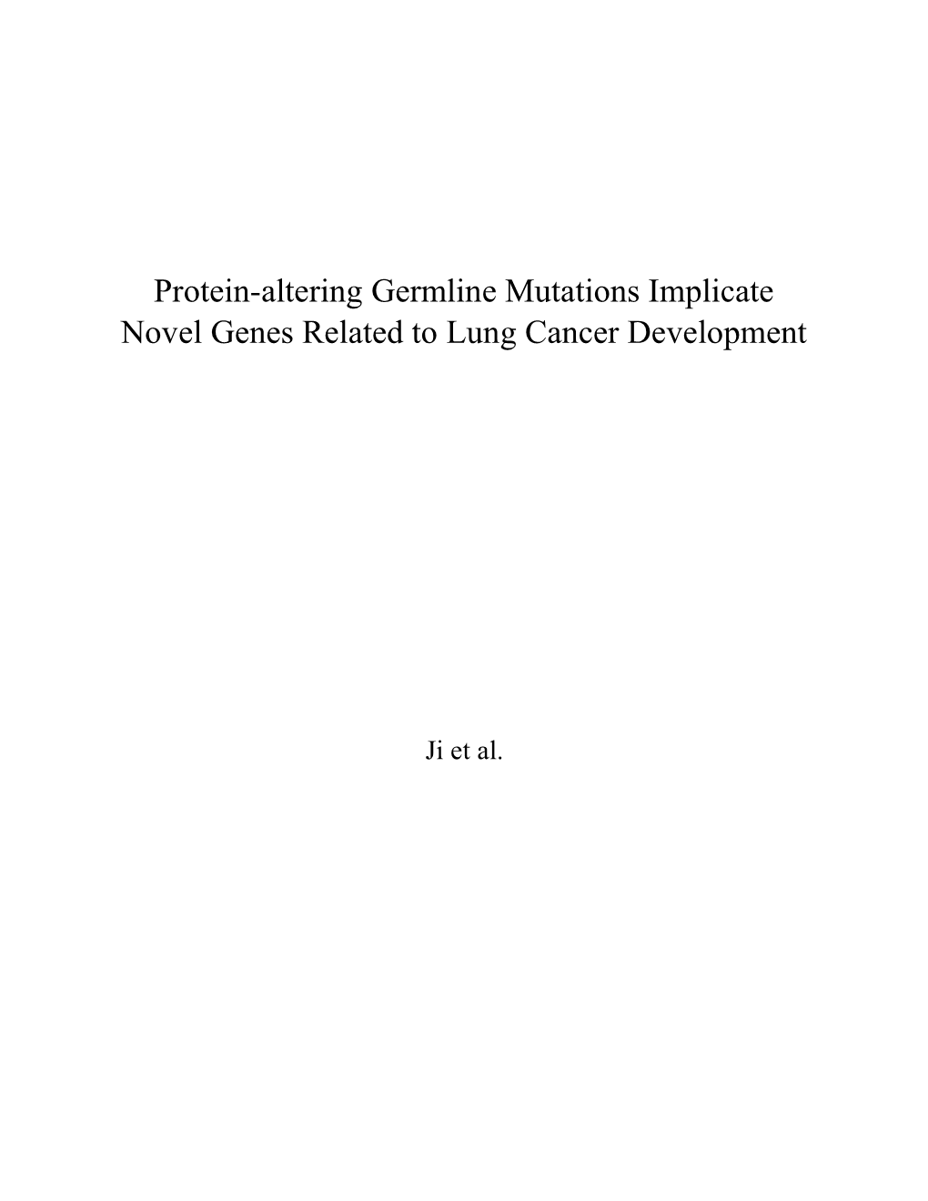 Protein-Altering Germline Mutations Implicate Novel Genes Related to Lung Cancer Development