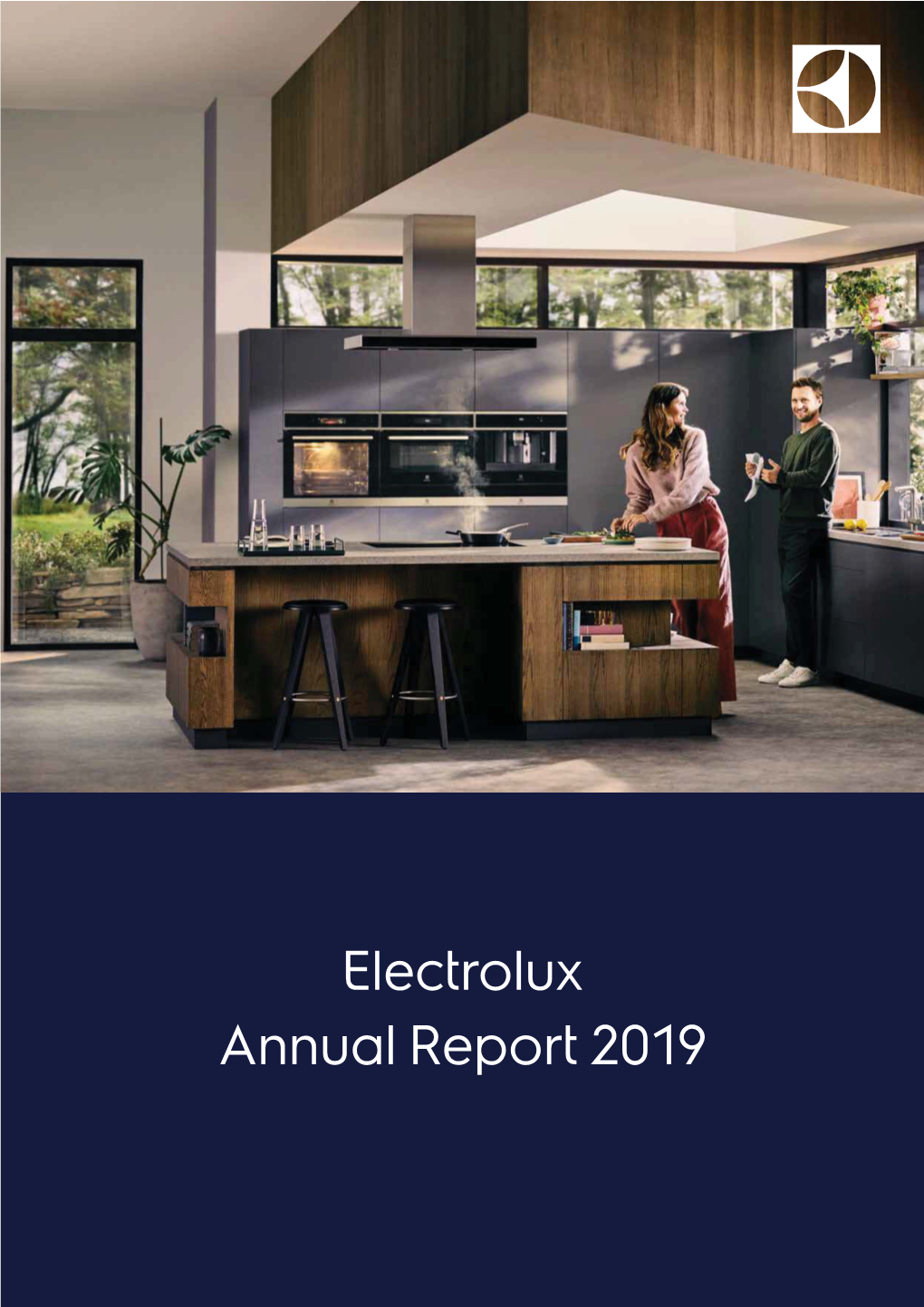 Electrolux Annual Report 2019 Well Positioned to Create Value