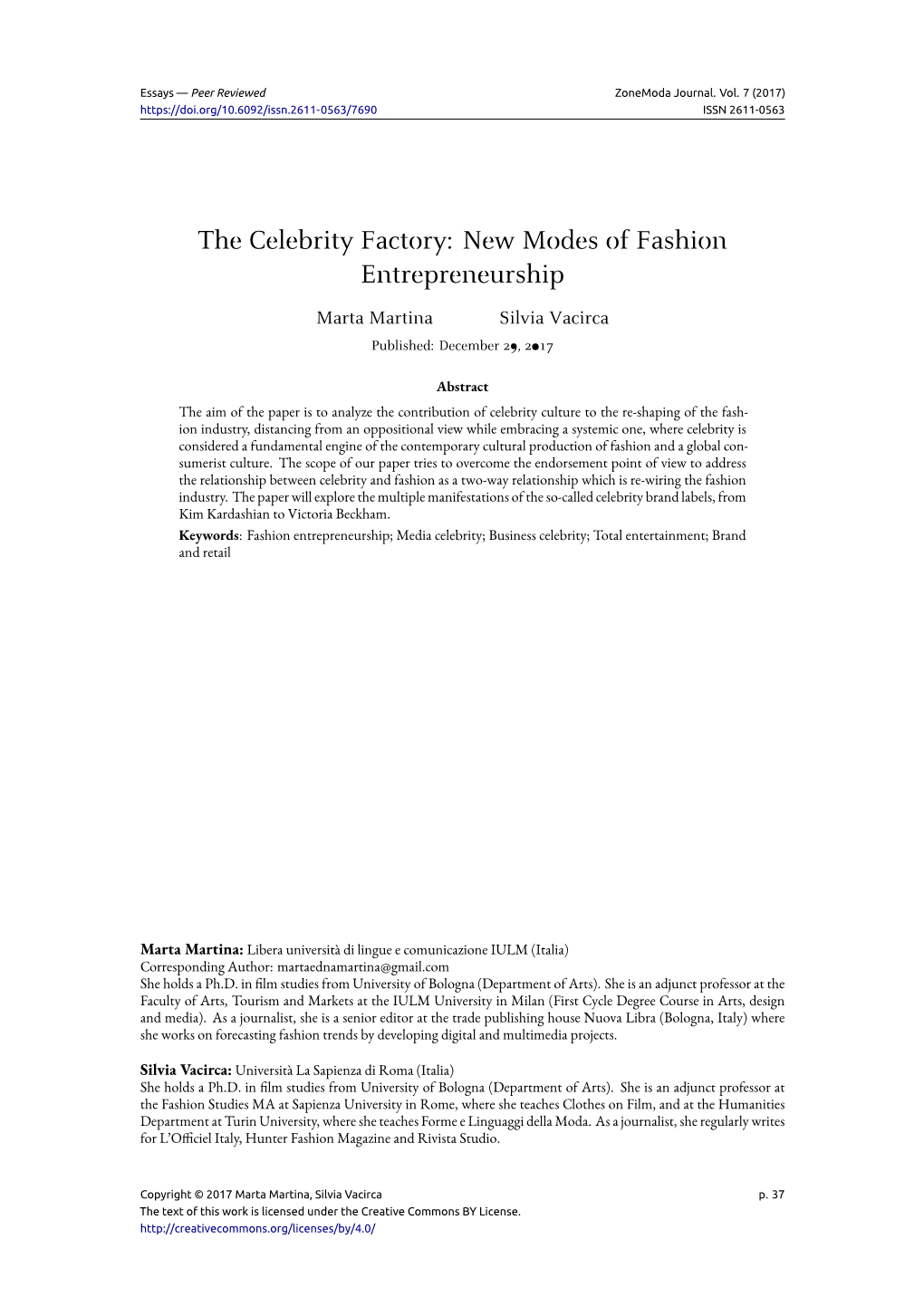 The Celebrity Factory: New Modes of Fashion Entrepreneurship Marta Martina Silvia Vacirca Published: December 29, 2017