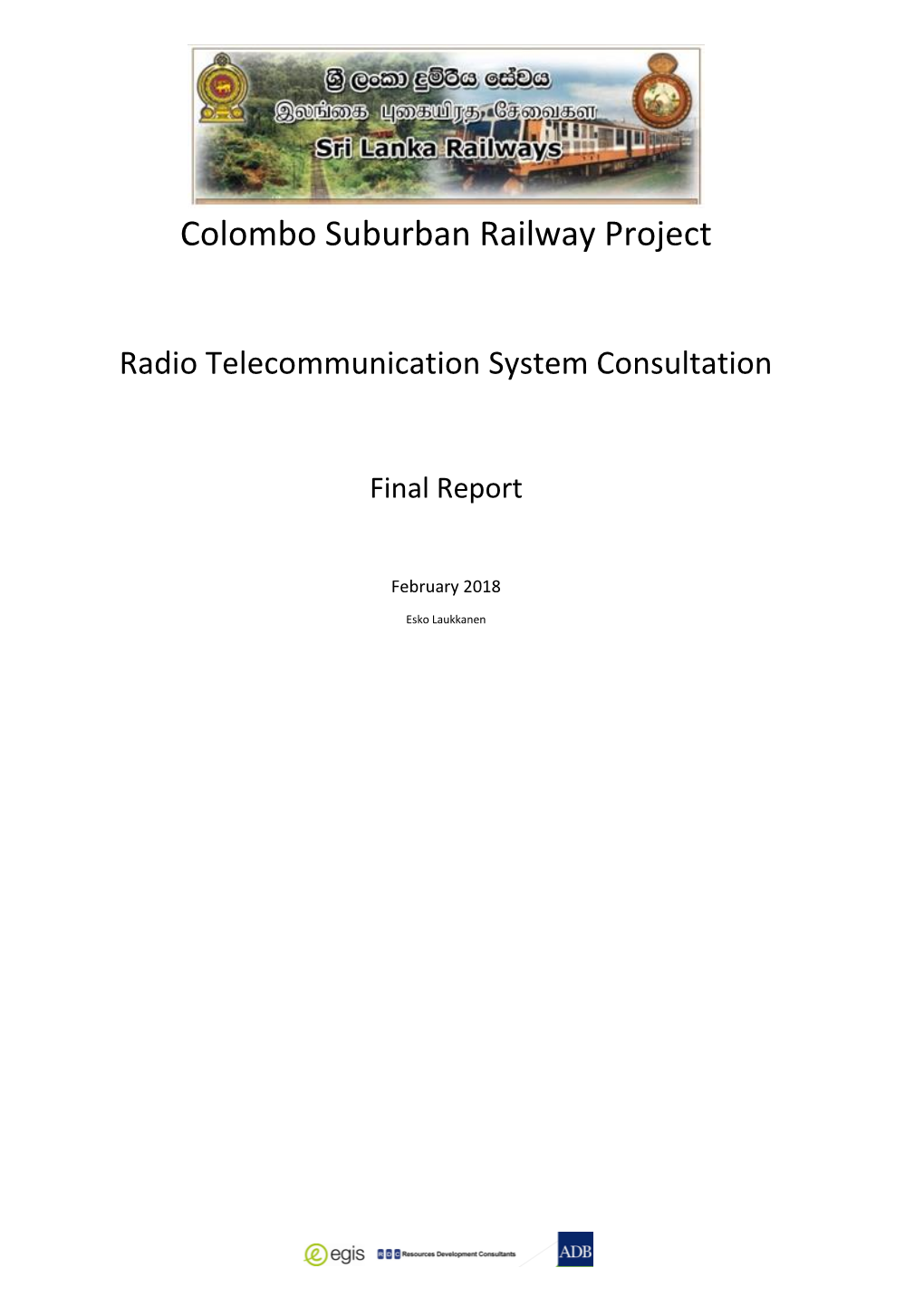 Radio Telecommunication System Consultation – Final Report
