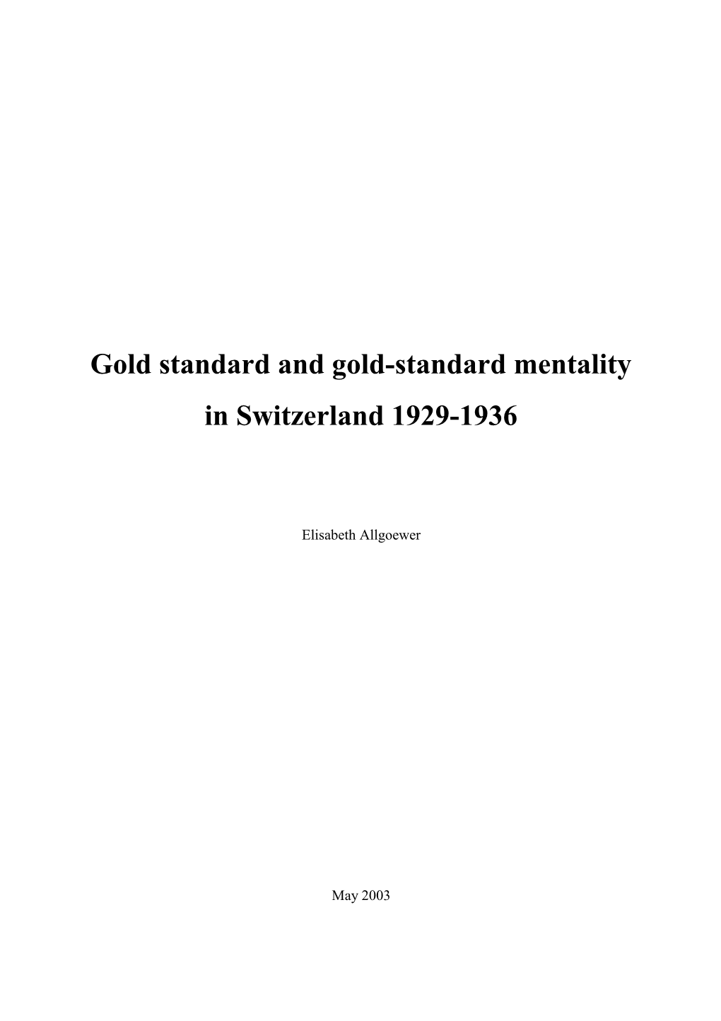 Gold Standard and Gold Standard Mentality in Switzerland 1929-1936