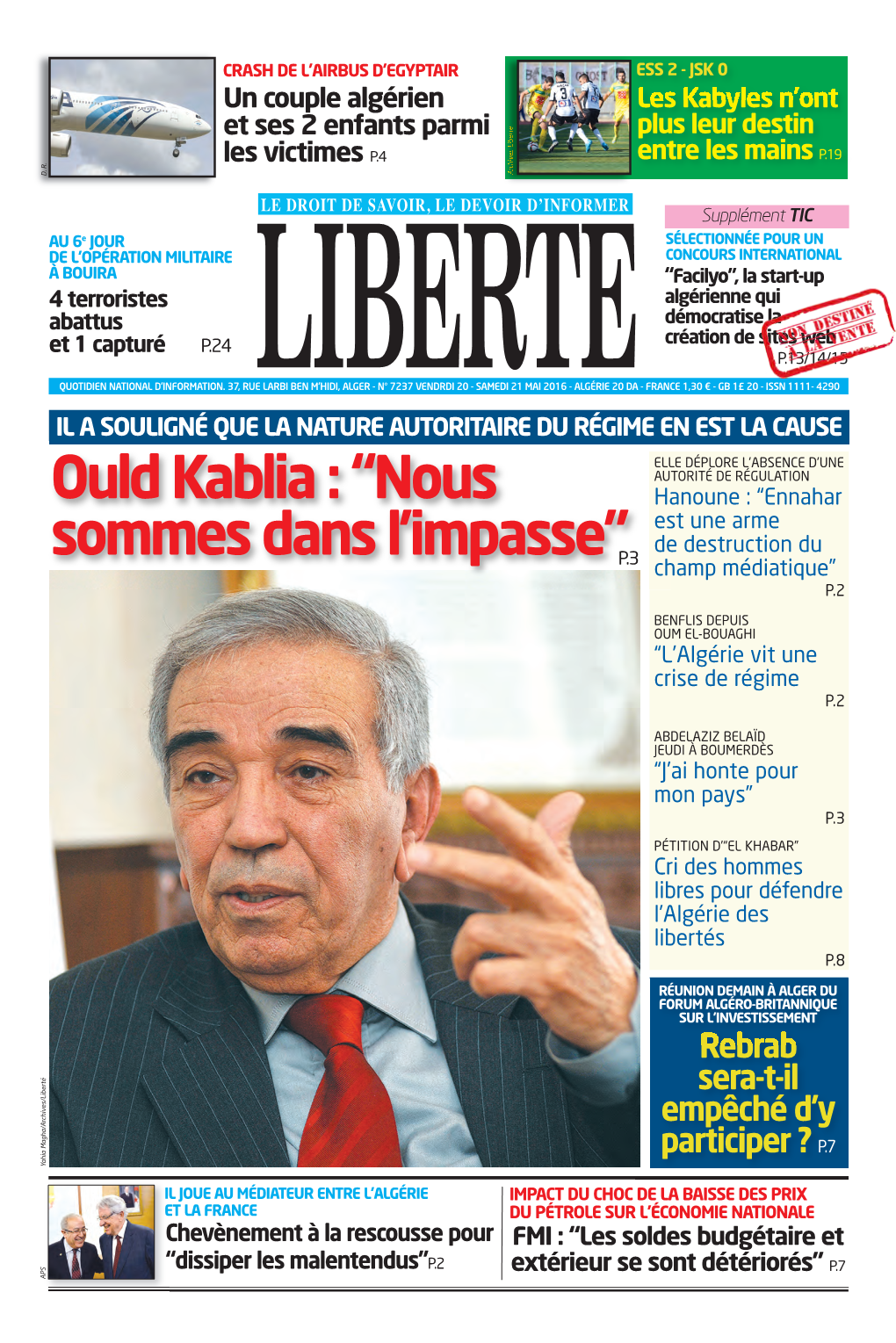 Ould Kablia : “Nous Hanoune : “Ennahar Est Une Arme Sommes Dans L’Impasse” De Destruction Du P.3 Champ Médiatique” P.2