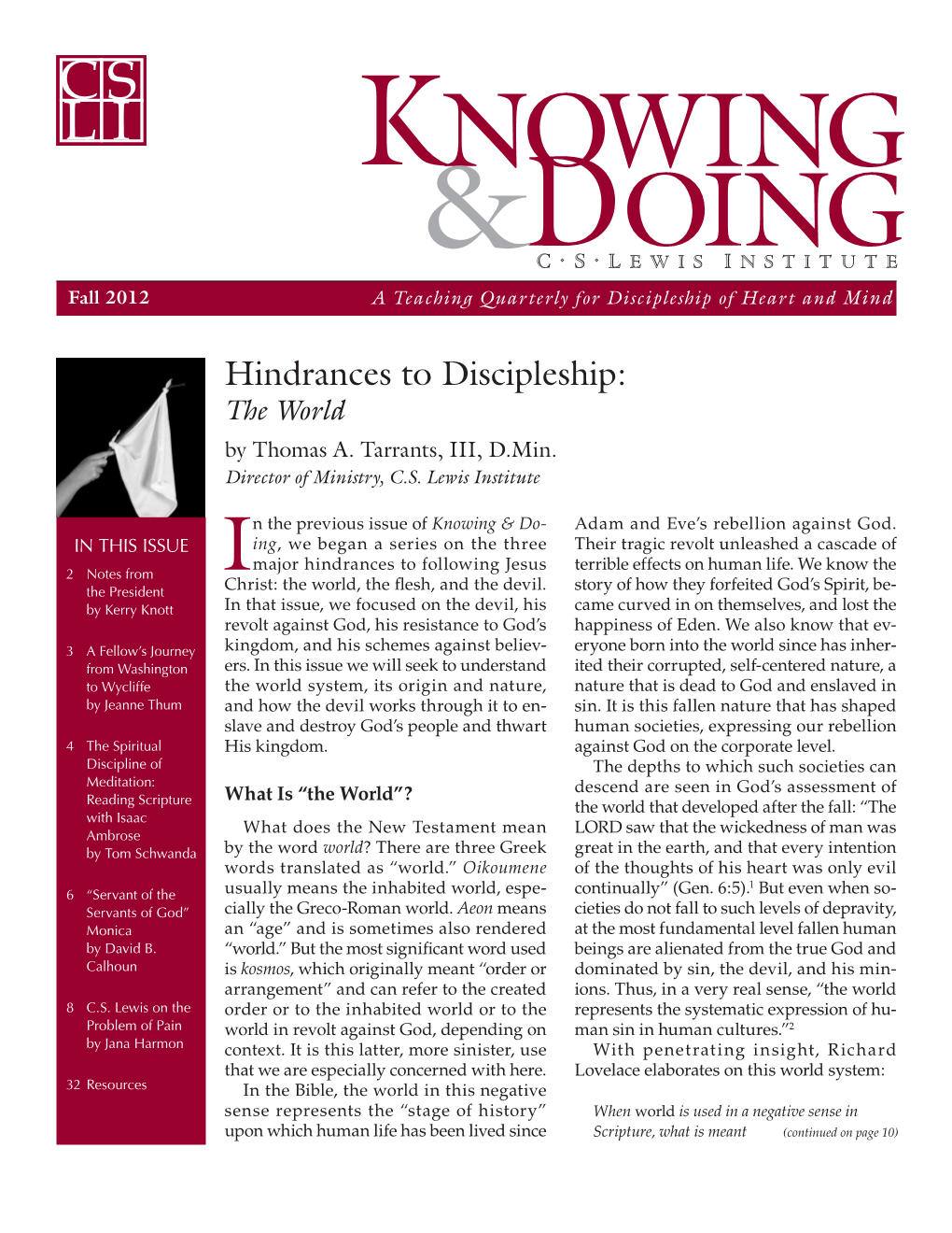 Hindrances to Discipleship: the World by Thomas A