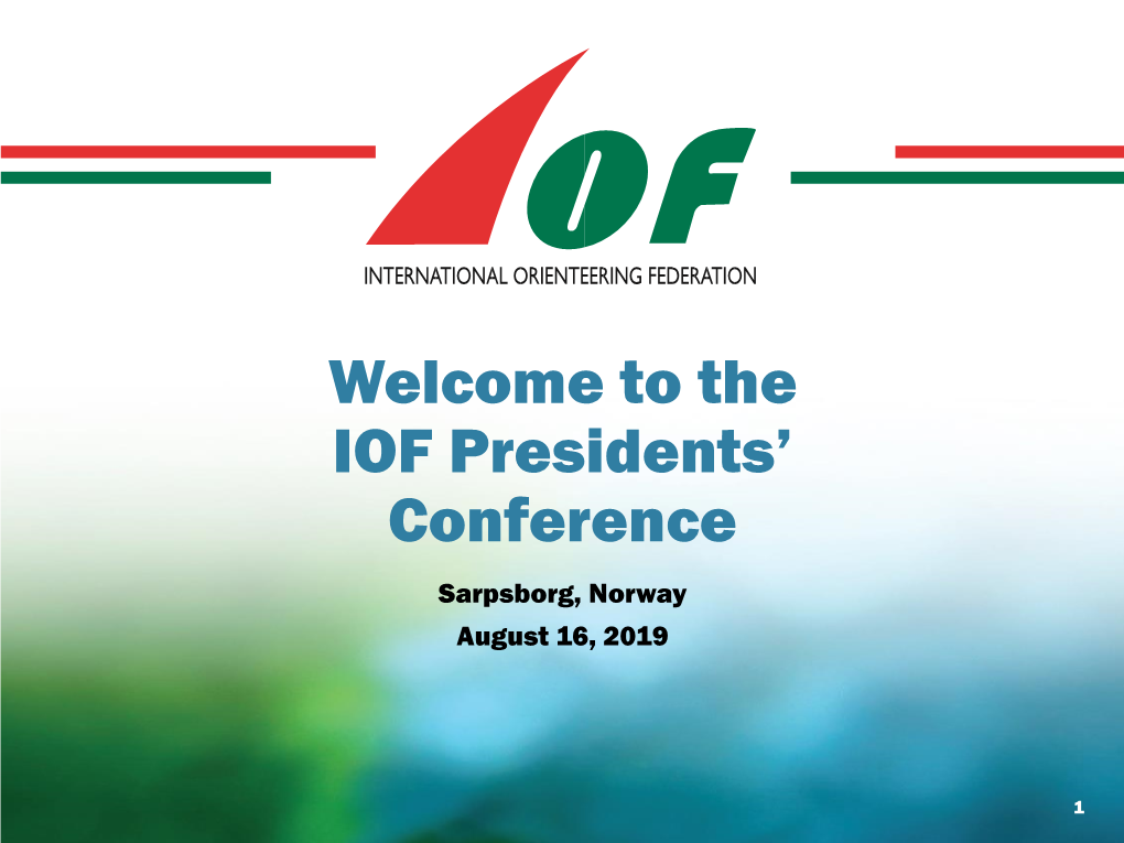 Welcome to the IOF Presidents' Conference