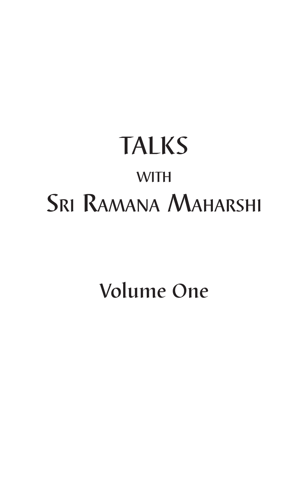 Talks with Ramana Maharshi Volume 1