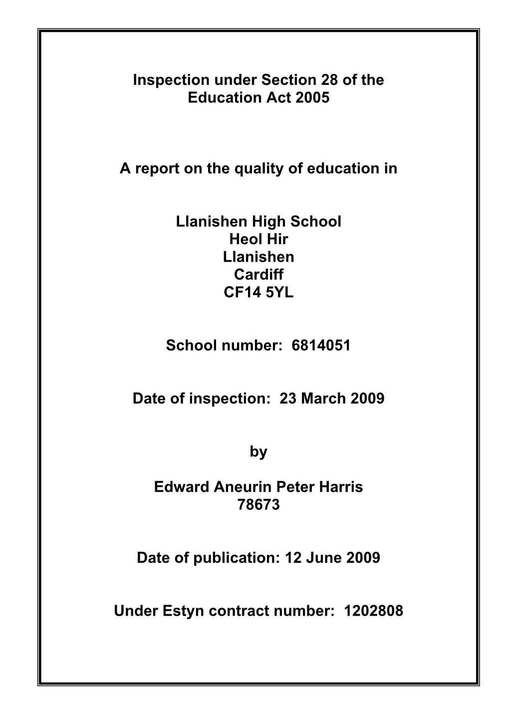 Inspection Under Section 28 of the Education Act 2005