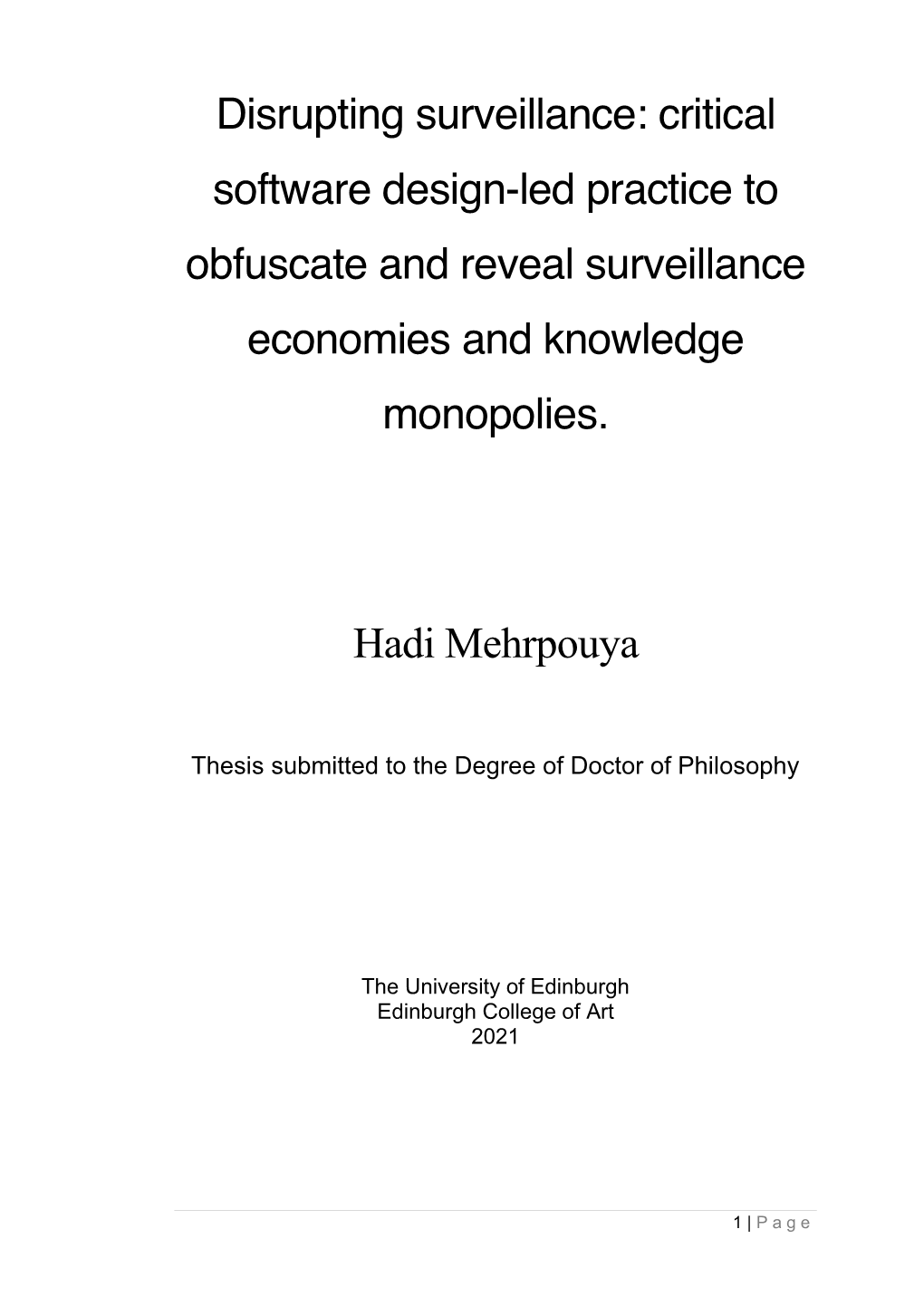 Disrupting Surveillance: Critical Software Design-Led Practice to Obfuscate and Reveal Surveillance Economies and Knowledge