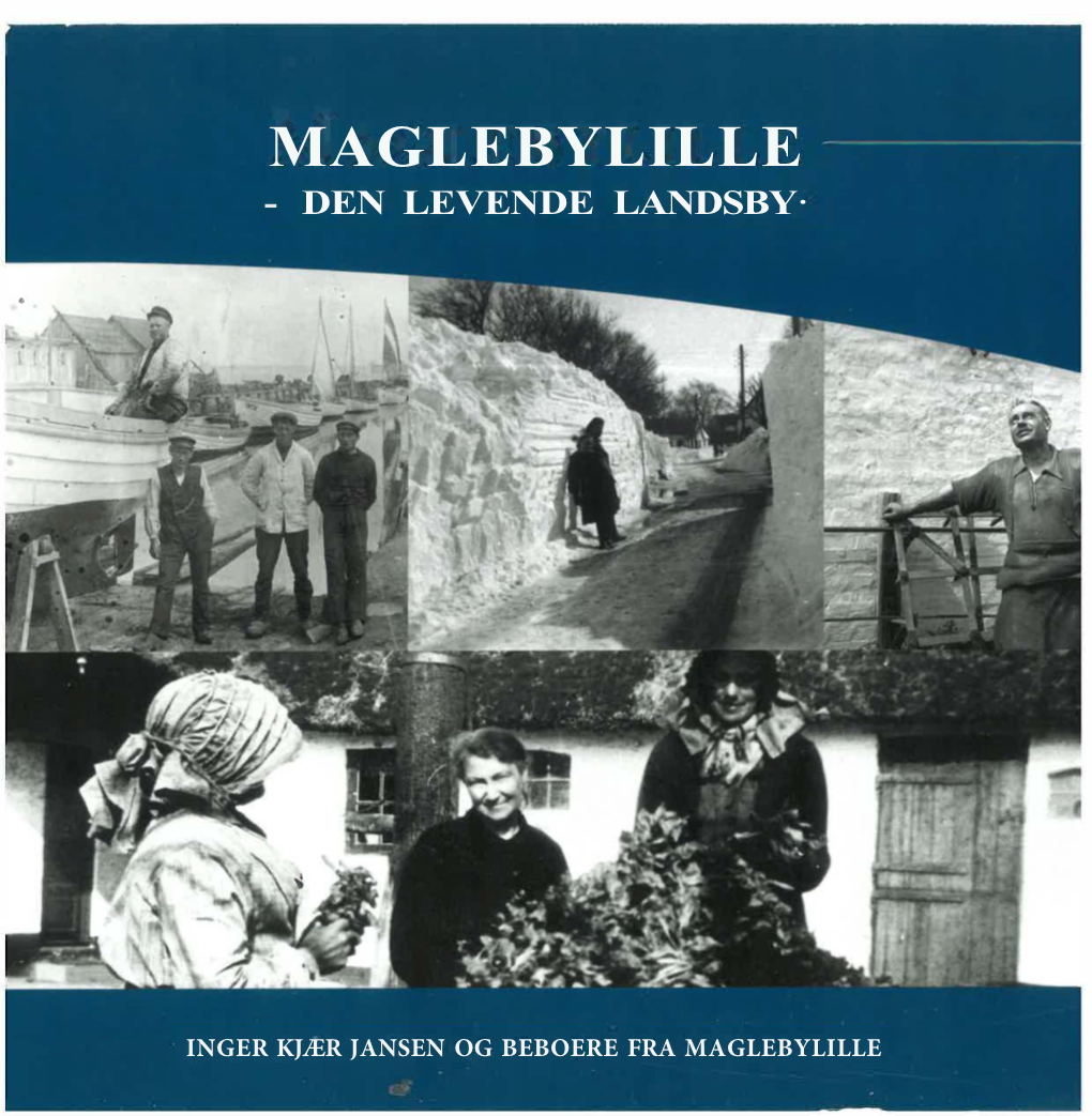 Maglebylille - Den Levende Landsby·