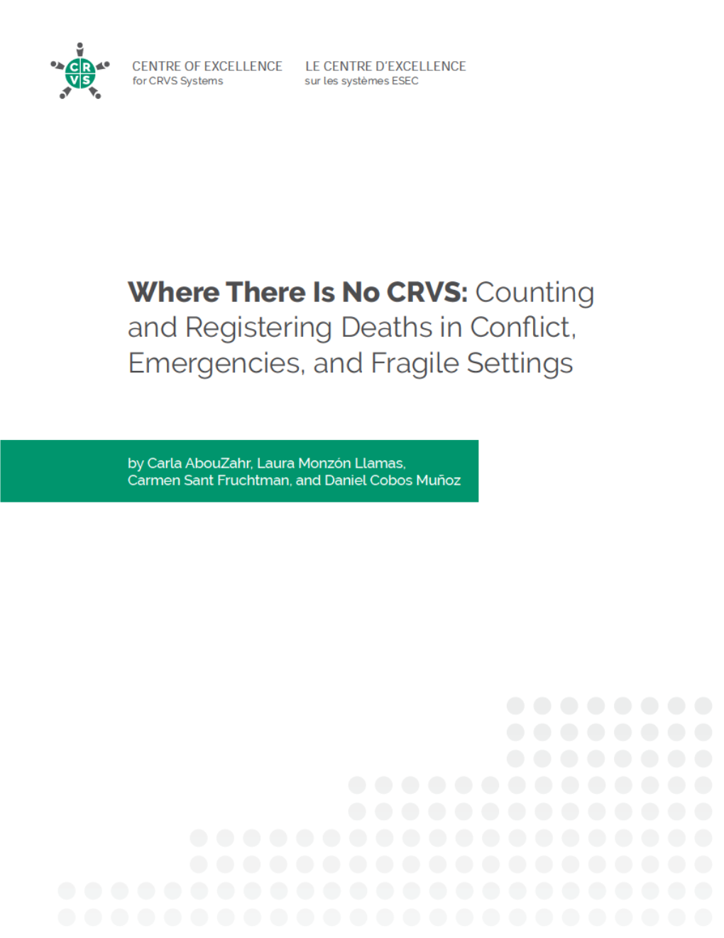 Where There Is No CRVS: Countingand Registering Deaths in Conflict, Emergencies, and Fragile Settings