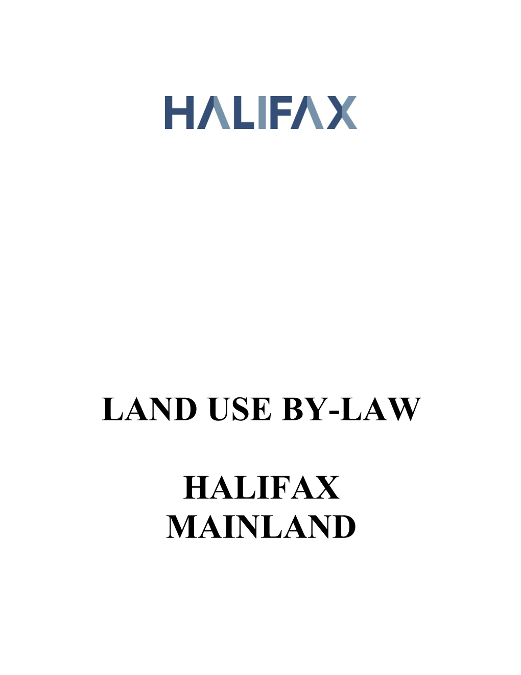 Halifax Regional Municipality LAND USE BY-LAW MAINLAND AREA