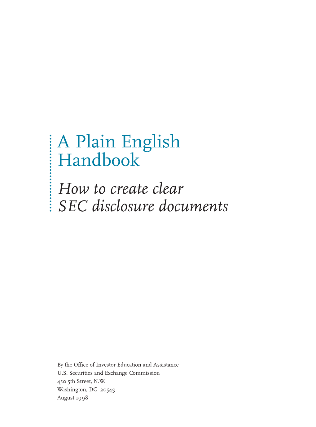 A Plain English Handbook How to Create Clear SEC Disclosure Documents