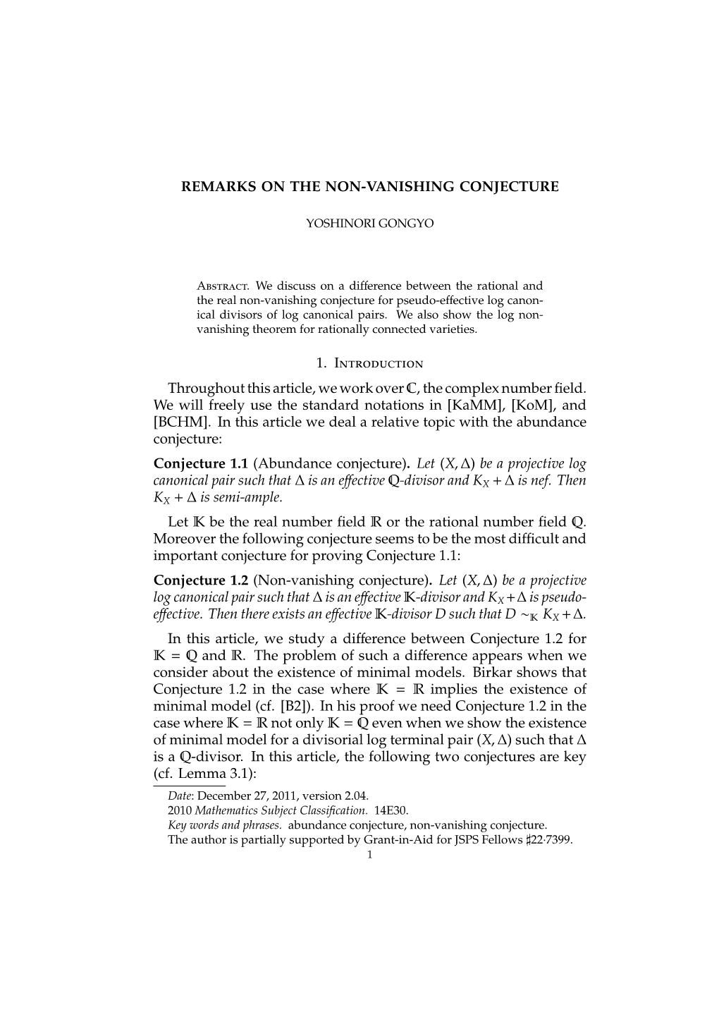 Remarks on the Non-Vanishing Conjecture 1