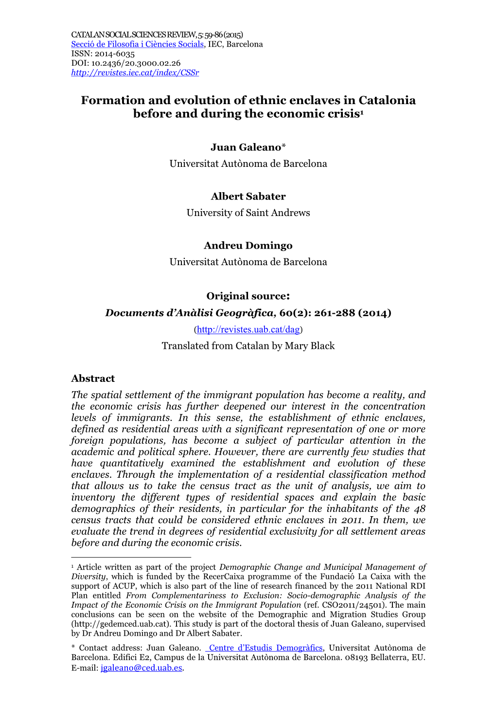 Formation and Evolution of Ethnic Enclaves in Catalonia Before and During the Economic Crisis1