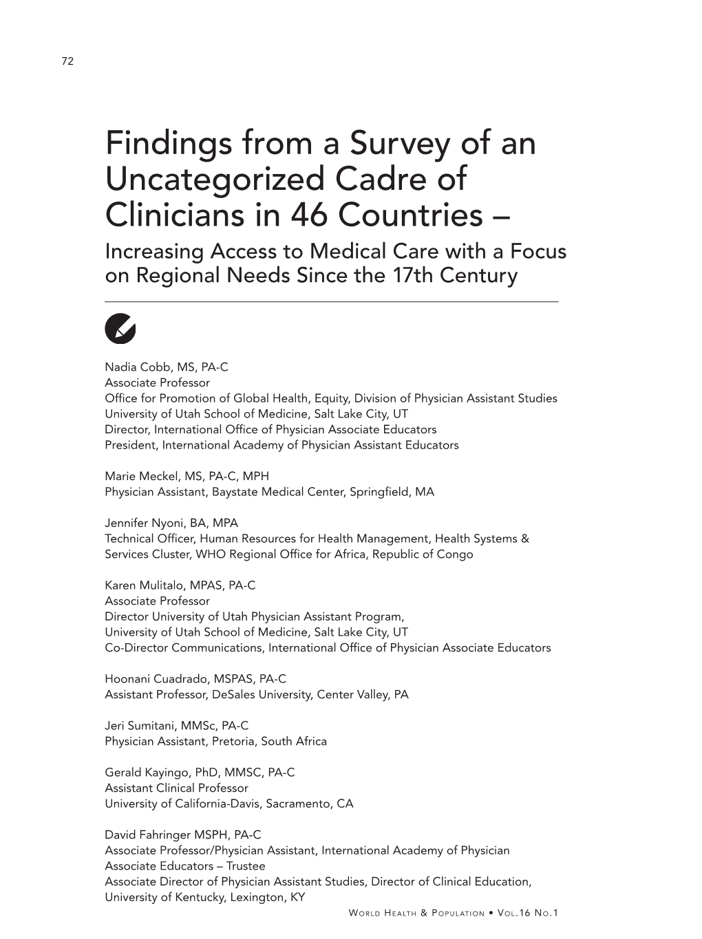 Findings from a Survey of an Uncategorized Cadre of Clinicians