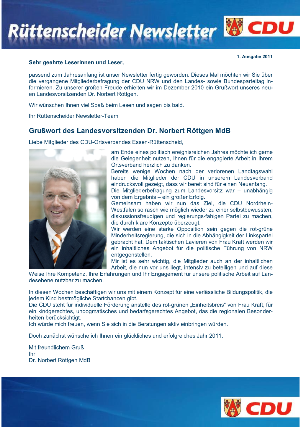 Grußwort Des Landesvorsitzenden Dr. Norbert Röttgen Mdb Liebe Mitglieder Des CDU-Ortsverbandes Essen-Rüttenscheid