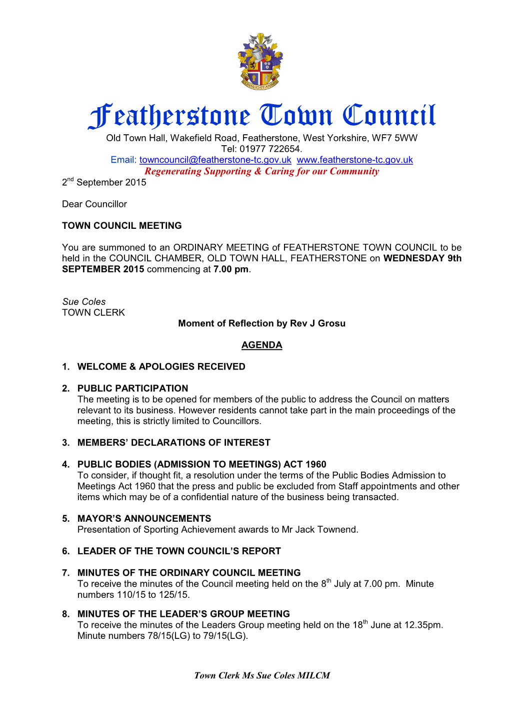 Featherstone Town Council Old Town Hall, Wakefield Road, Featherstone, West Yorkshire, WF7 5WW Tel: 01977 722654