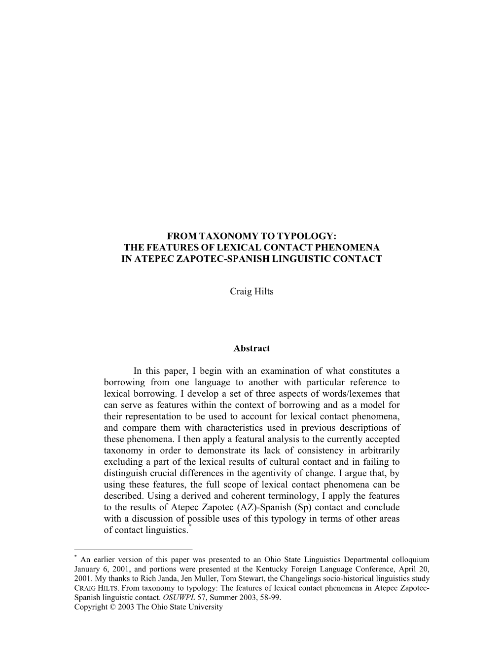 THE FEATURES of LEXICAL CONTACT PHENOMENA in ATEPEC ZAPOTEC-SPANISH LINGUISTIC CONTACT Craig Hilts Ab