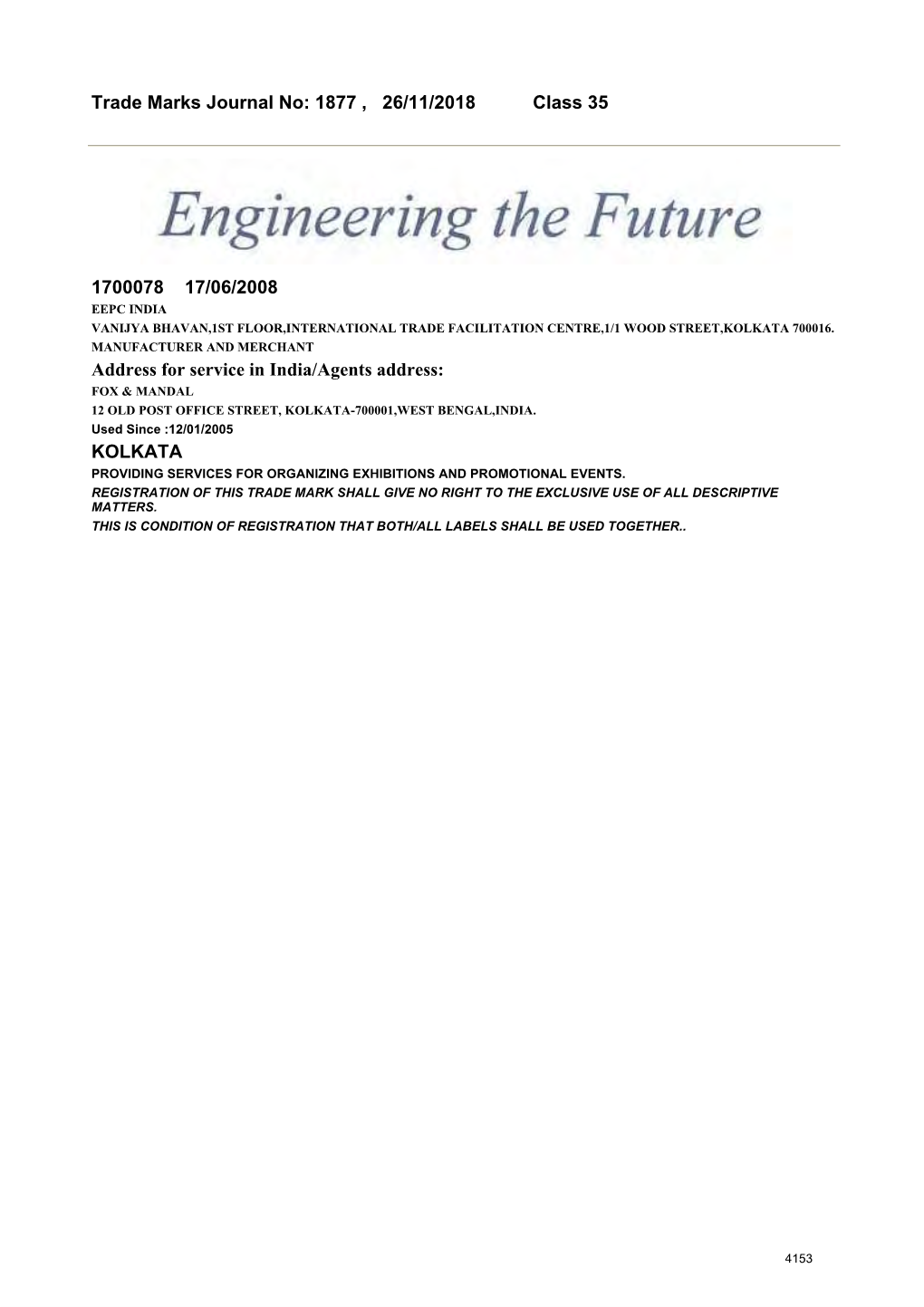 Trade Marks Journal No: 1877 , 26/11/2018 Class 35 1700078 17