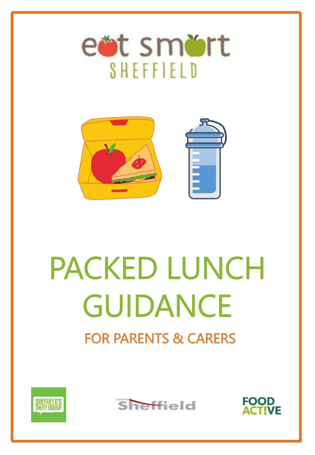 Packed Lunch Guidance for Parents & Carers Contents
