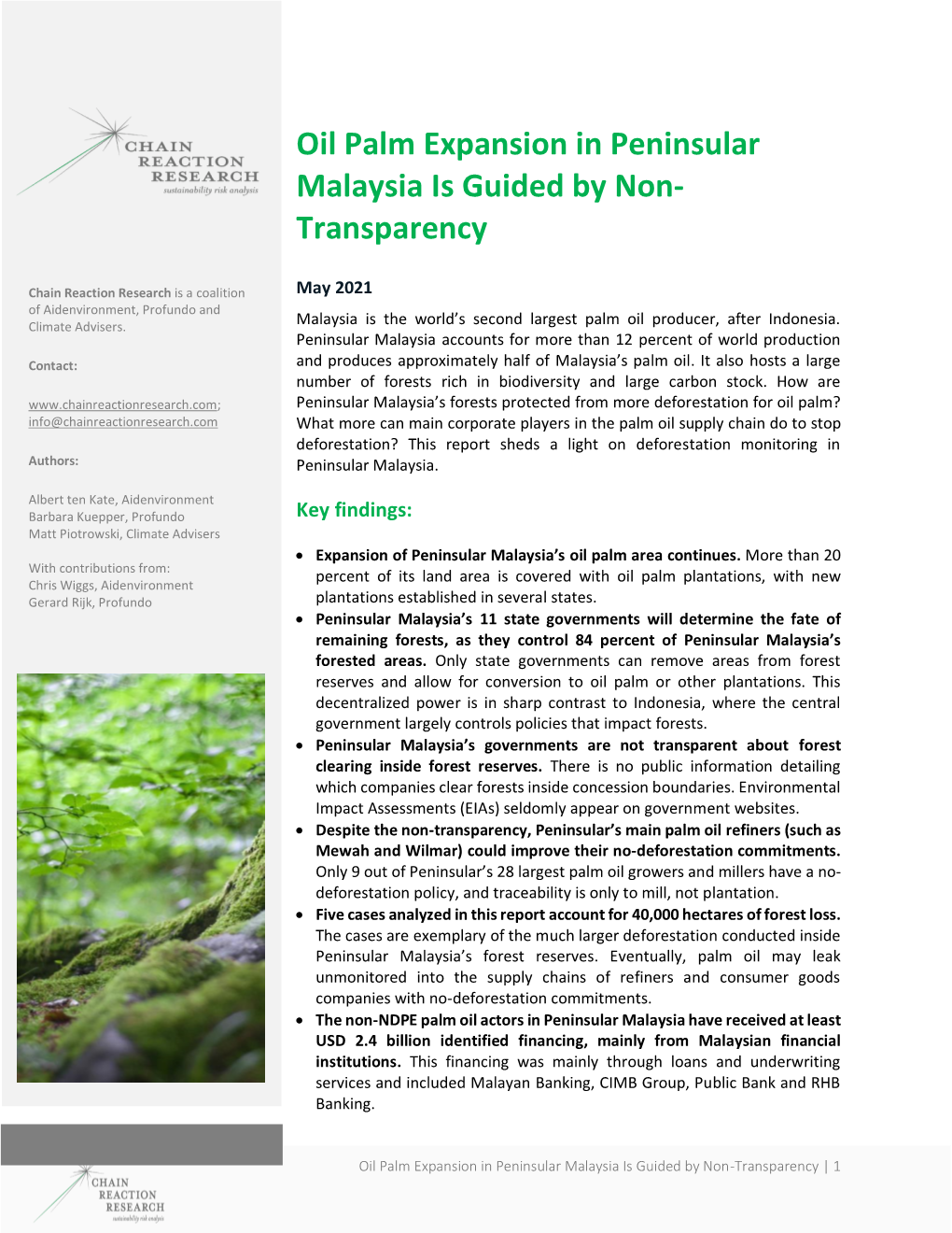 Oil Palm Expansion in Peninsular Malaysia Is Guided by Non- Transparency