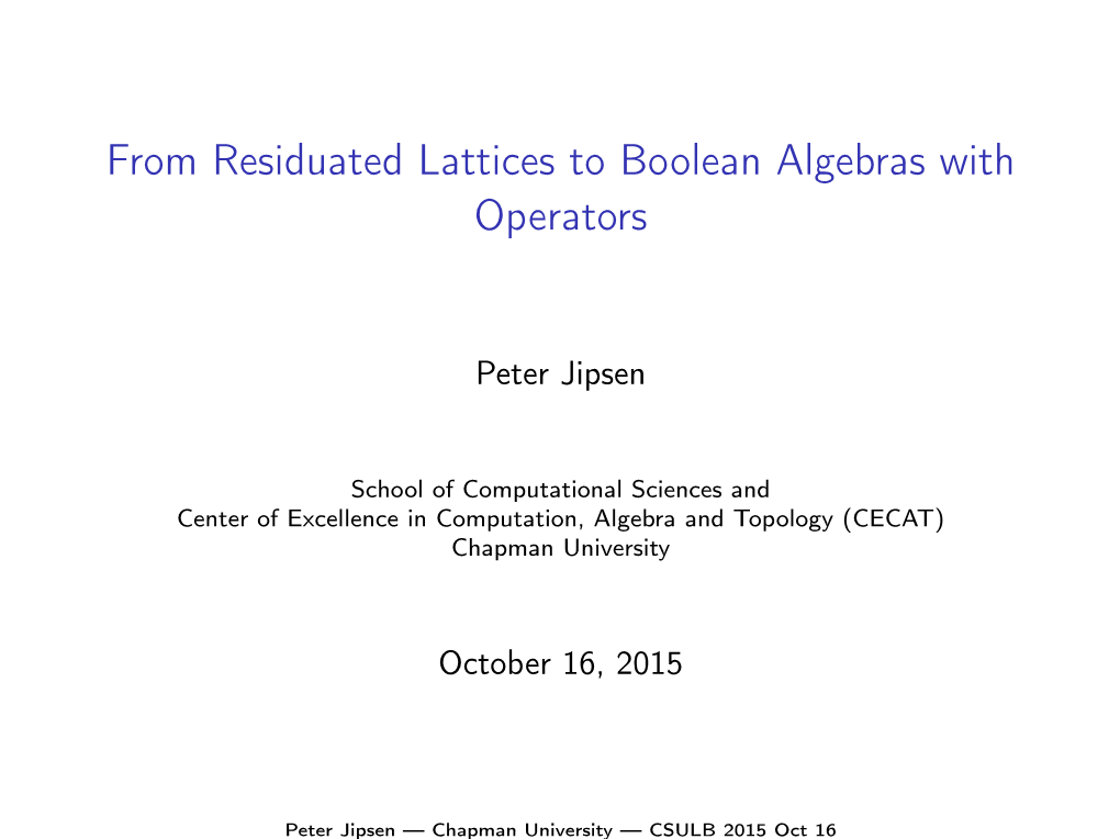 From Residuated Lattices to Boolean Algebras with Operators