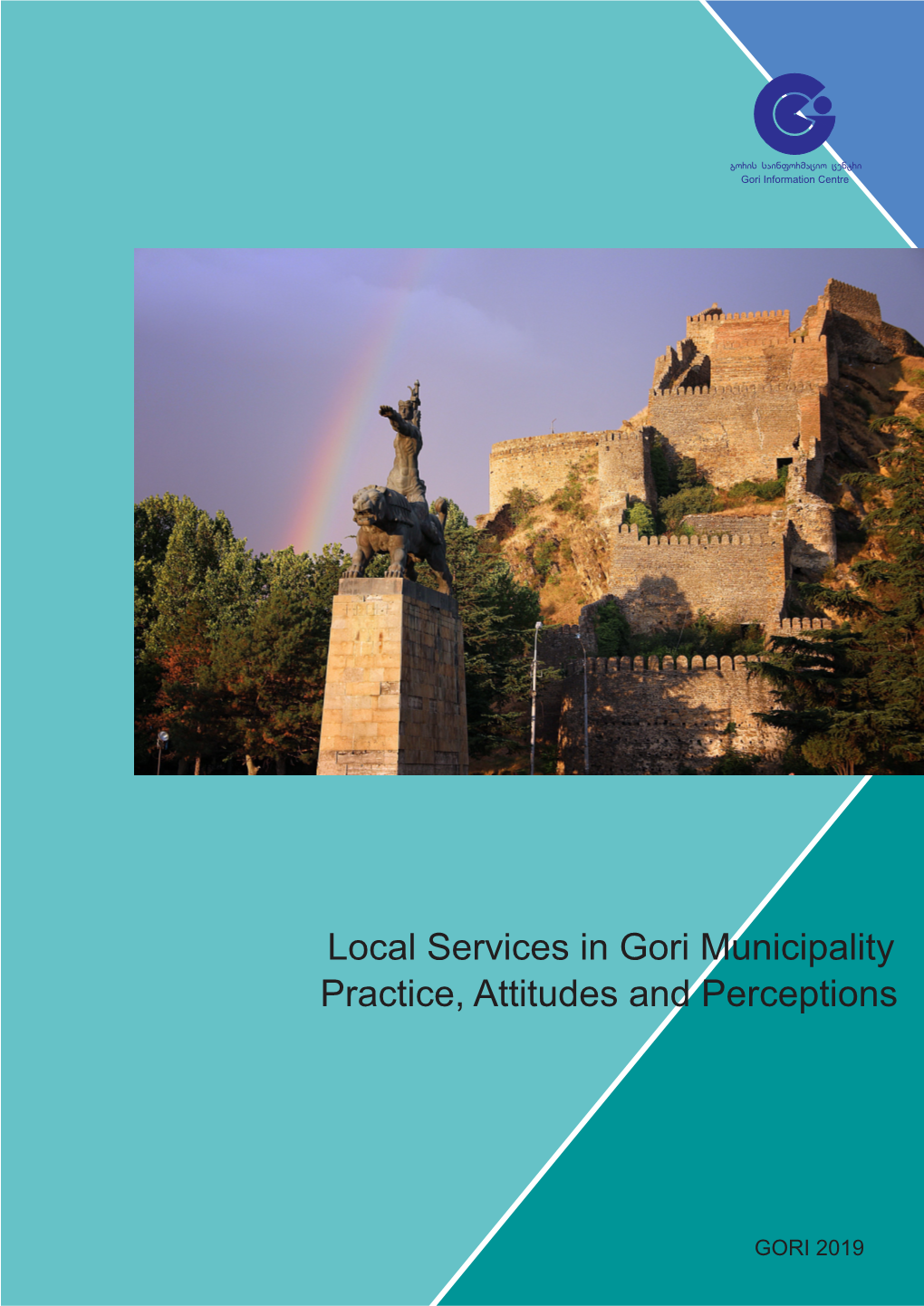 Local Services in Gori Municipality Practice, Attitudes and Perceptions