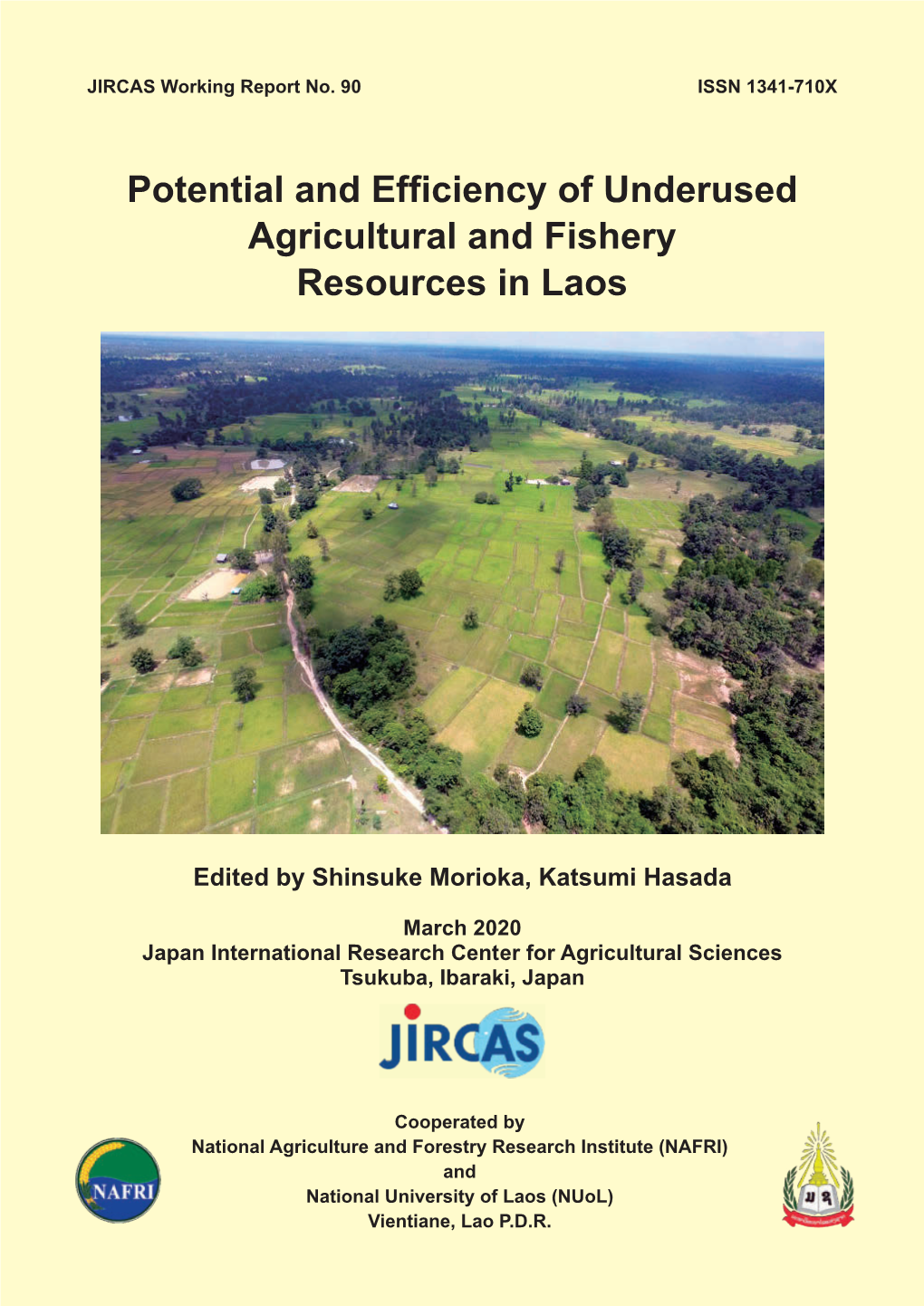 Potential and Efficiency of Underused Agricultural and Fishery Resources in Laos JIRCAS Working Report No.90