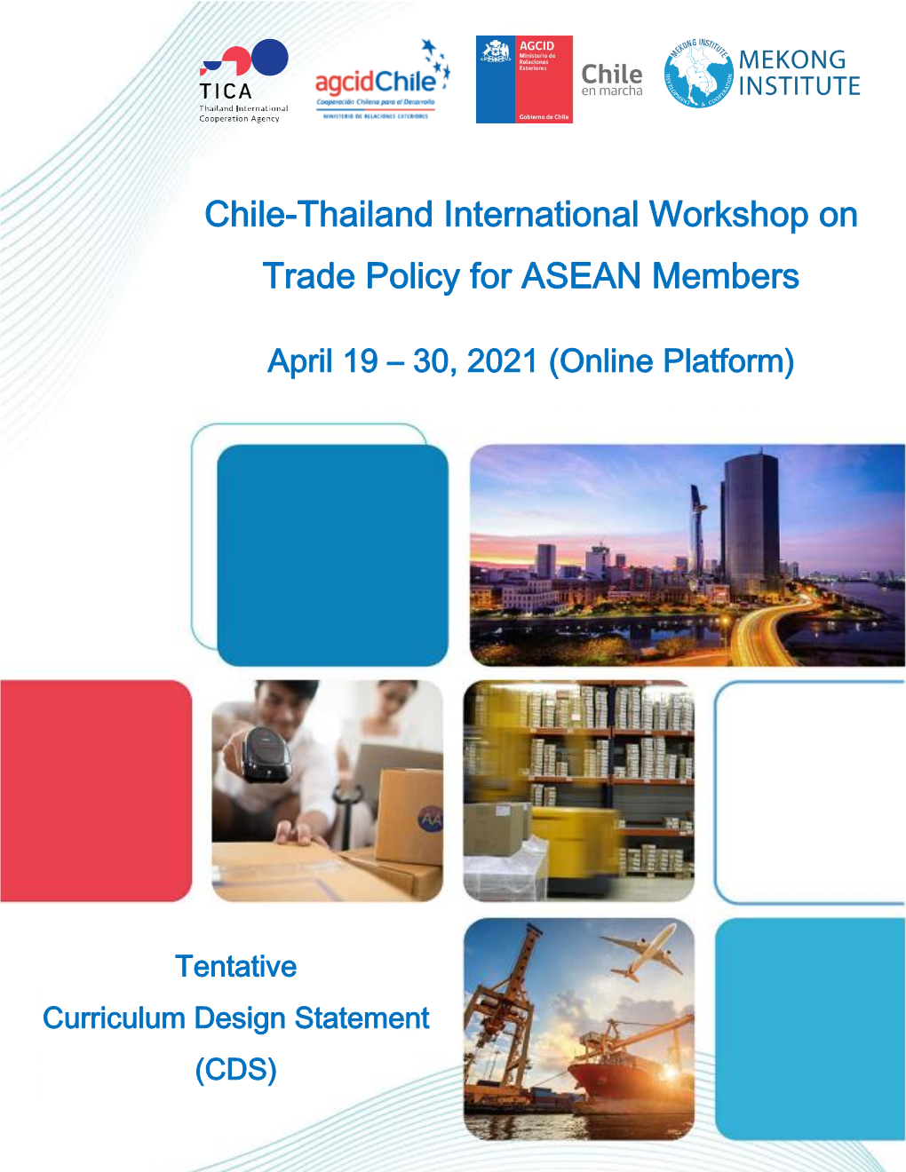 Chile-Thailand International Workshop on Trade Policy for ASEAN Members