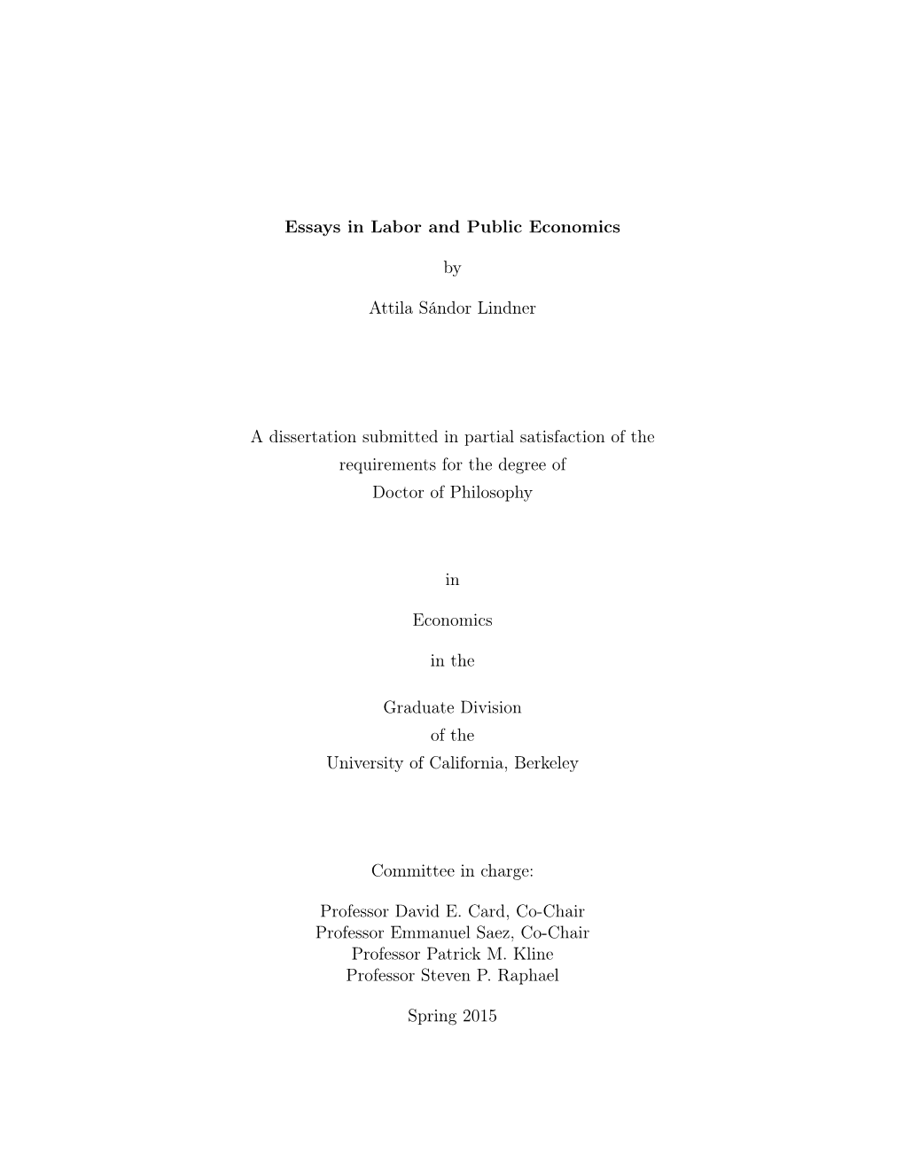Essays in Labor and Public Economics by Attila Sándor Lindner