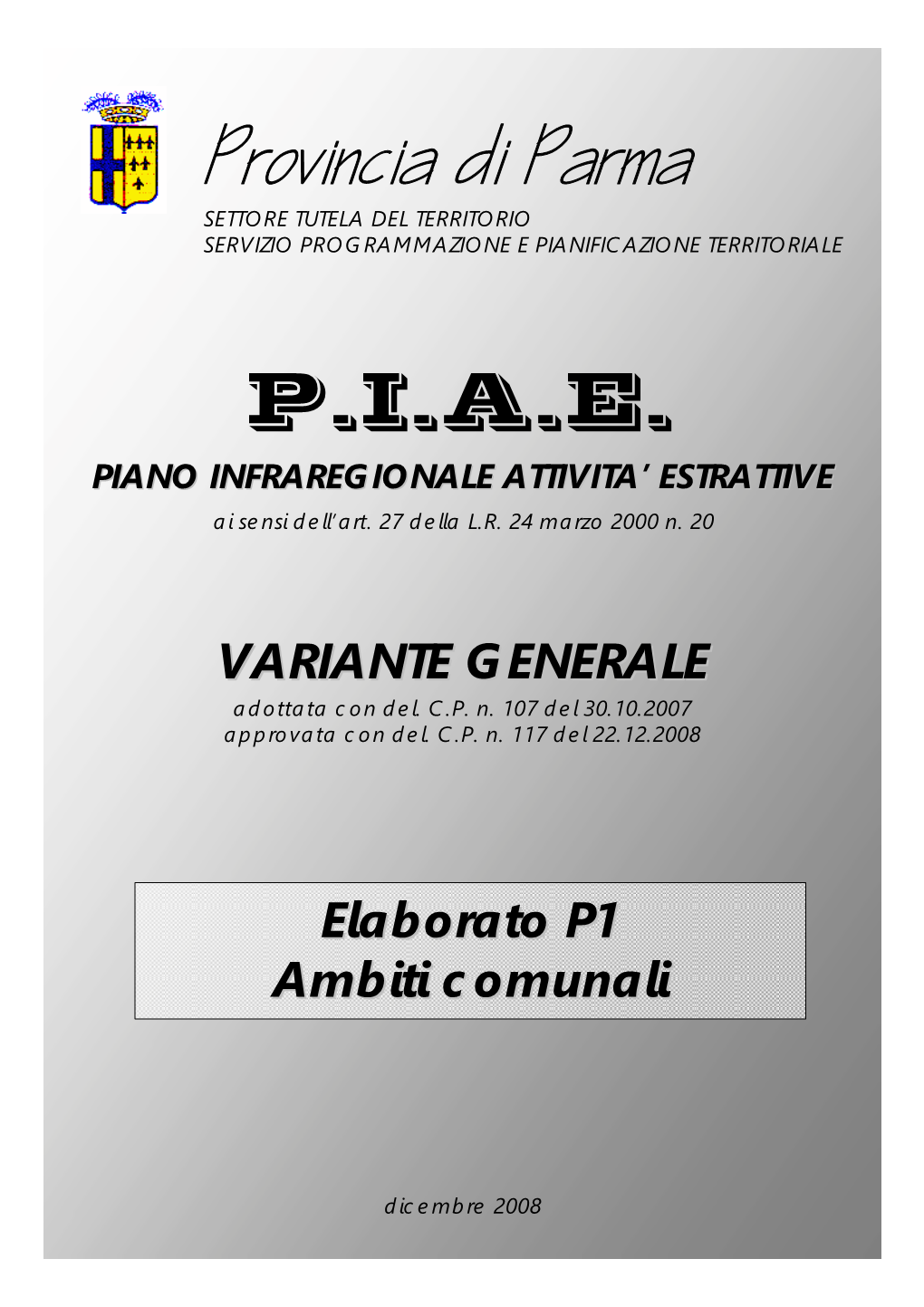 Piano Infraregionale Attivita' Estrattive