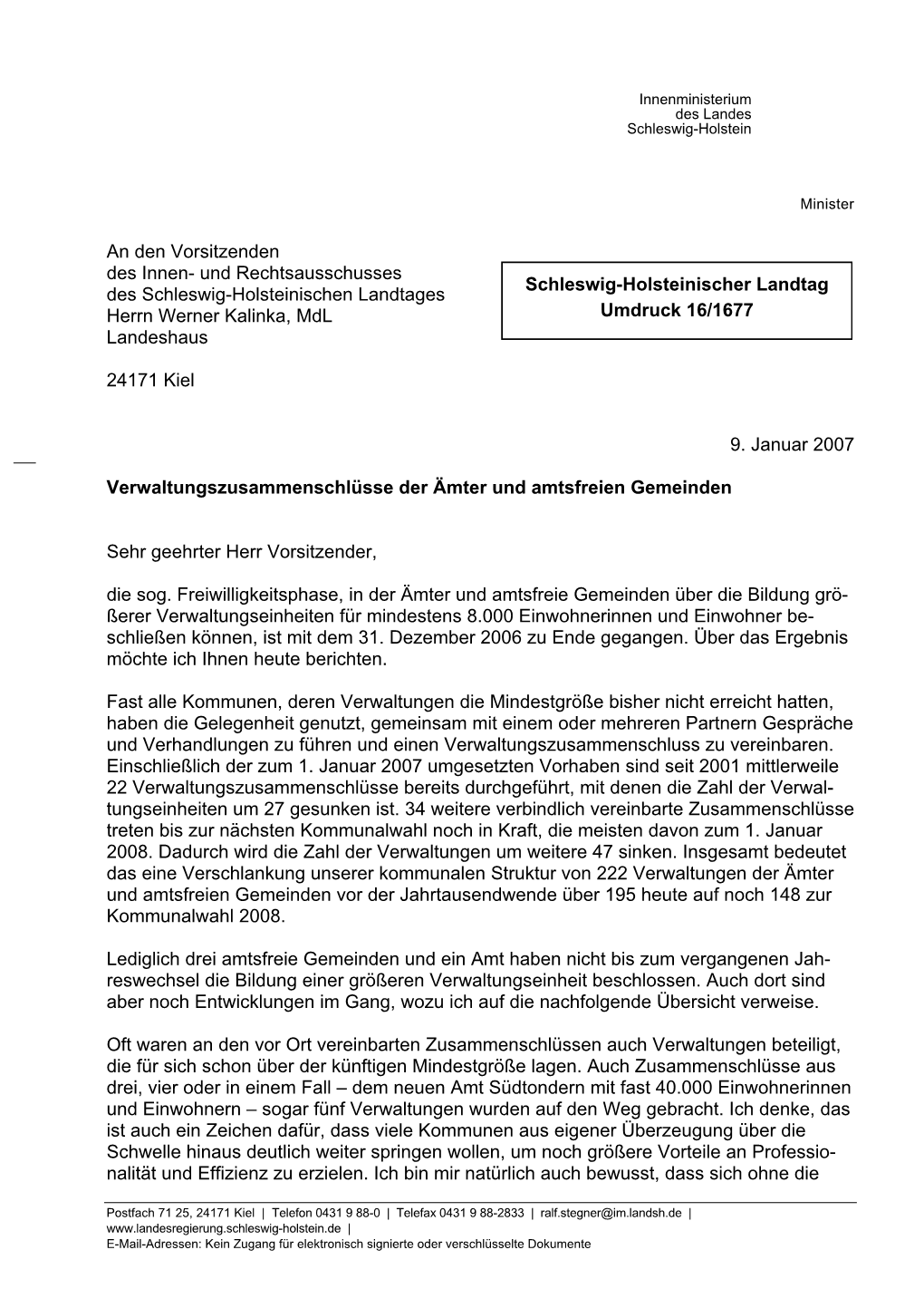Und Rechtsausschusses Des Schleswig-Holsteinischen Landtages Herrn Werner Kalinka, Mdl Landeshaus