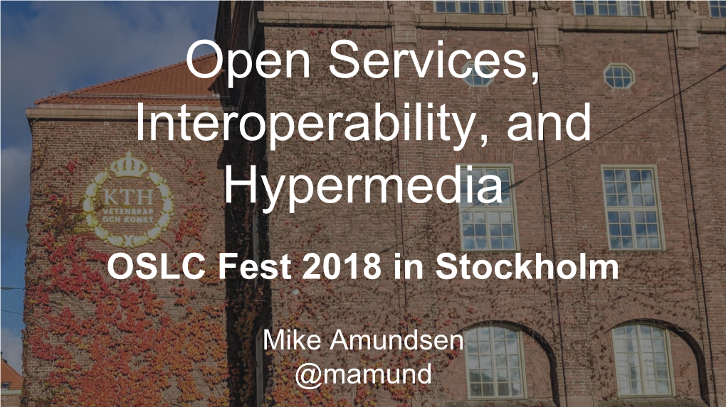 Open Services, Interoperability, and Hypermedia