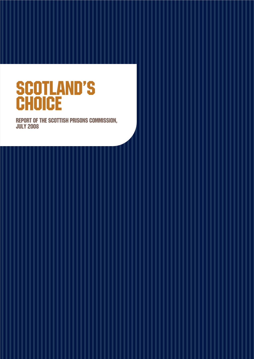 Scotland's Choice Report of the Scottish Prisons Commission
