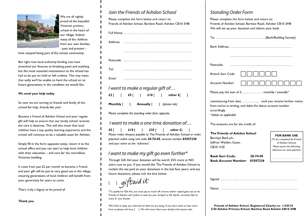Please Complete the Form Below and Return To: Friends of Ashdon School, Bartlow Road, Ashdon CB10 3HB Full Name
