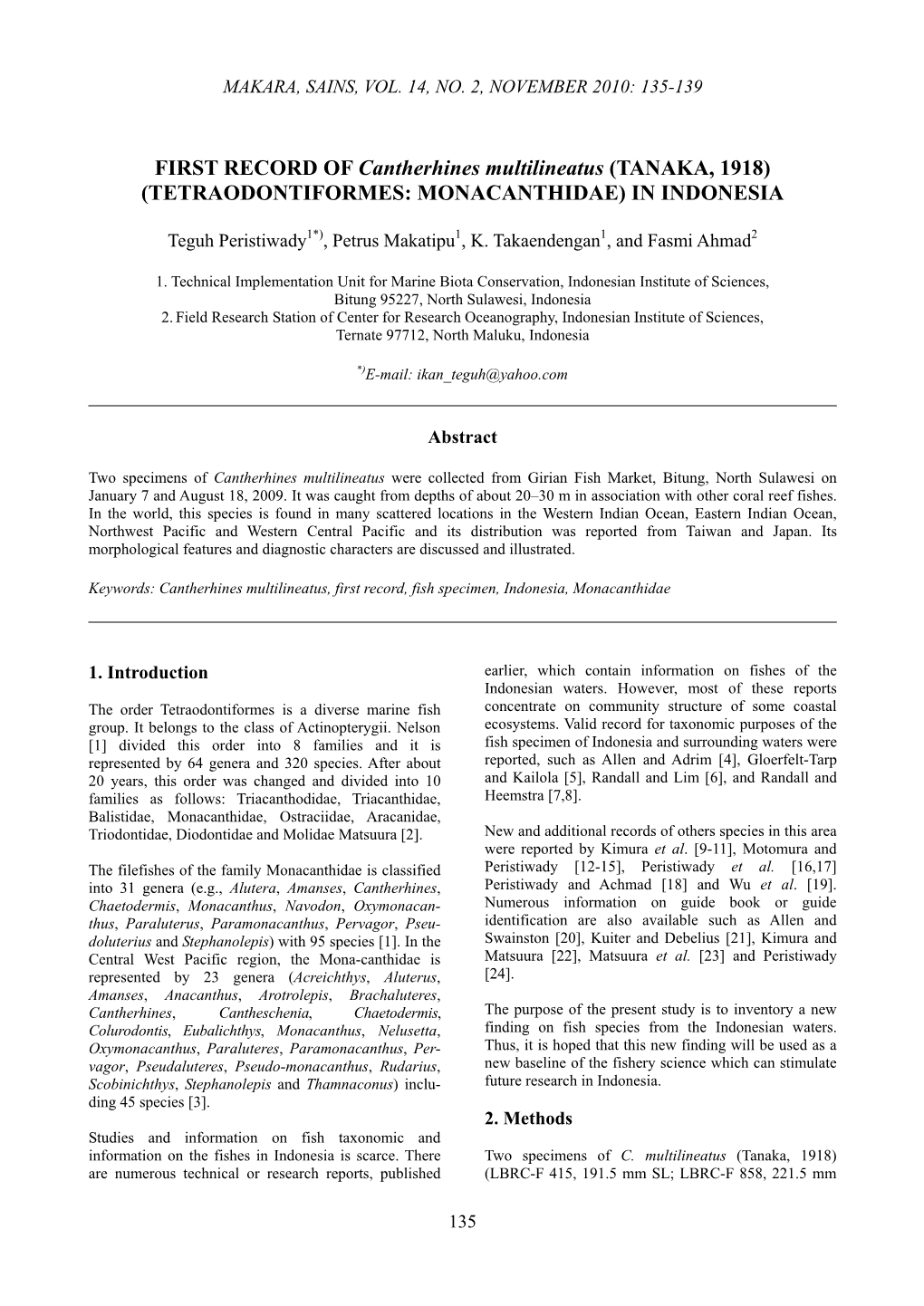 FIRST RECORD of Cantherhines Multilineatus (TANAKA, 1918) (TETRAODONTIFORMES: MONACANTHIDAE) in INDONESIA