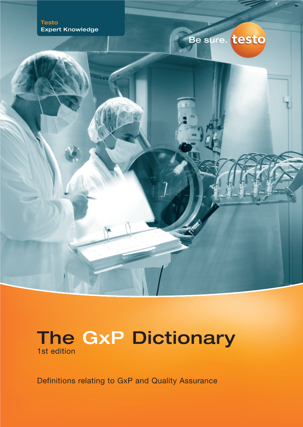 The Gxp Dictionary 1St Edition