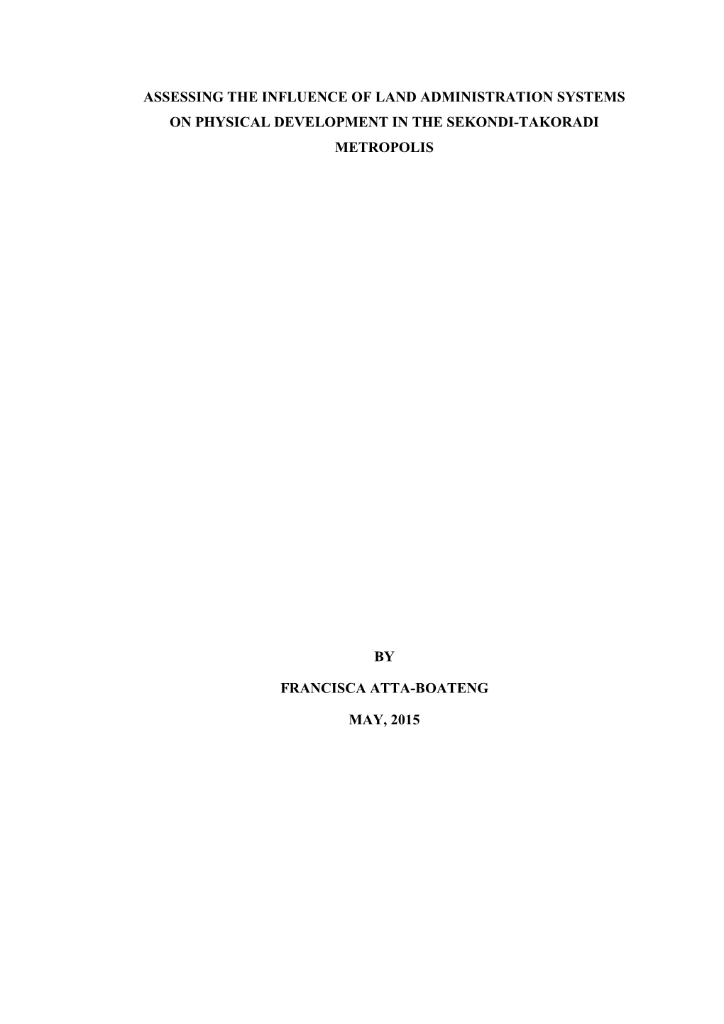 Assessing the Influence of Land Administration Systems on Physical Development in the Sekondi-Takoradi Metropolis