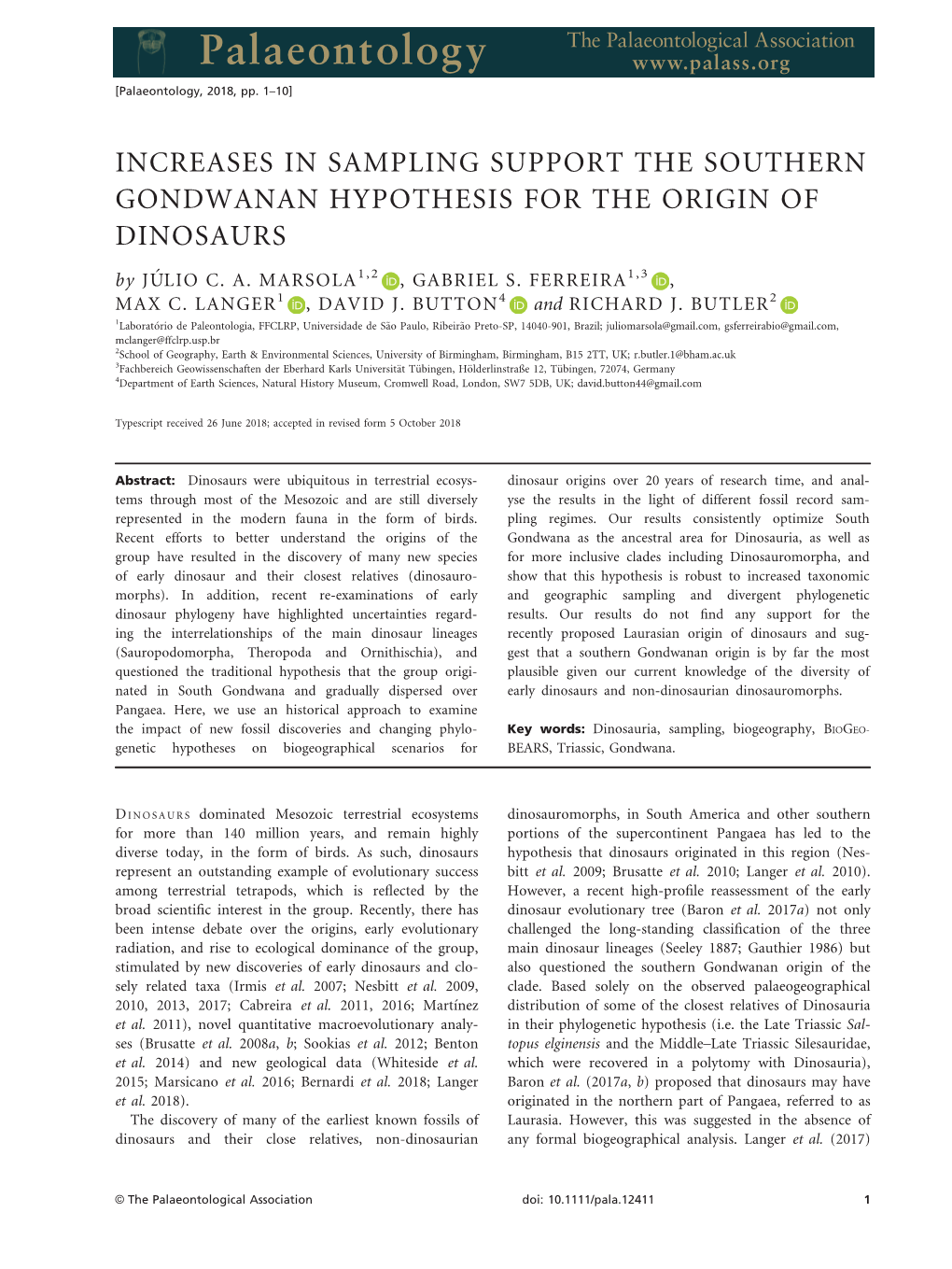 INCREASES in SAMPLING SUPPORT the SOUTHERN GONDWANAN HYPOTHESIS for the ORIGIN of DINOSAURS by JULIO� C