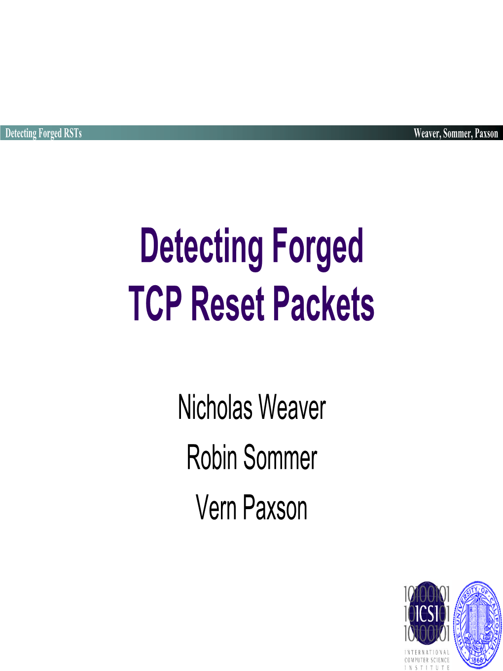 Detecting Forged TCP Reset Packets