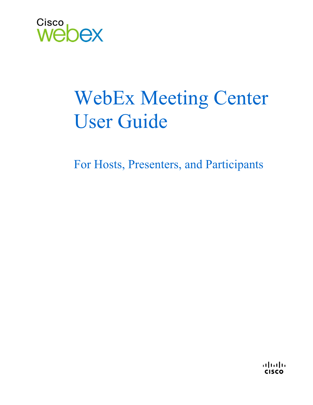 Cisco Webex Meeting Center User Guide (For Hosts, Presenters, And
