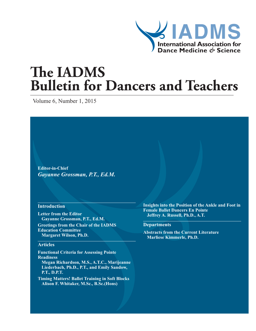 IADMS Bulletin for Dancers and Teachers Volume 6, Number 1, 2015