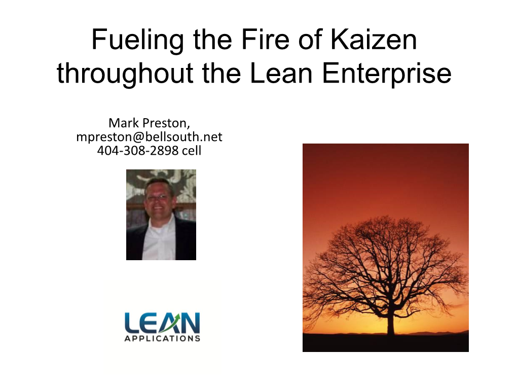 Fueling the Fire of Kaizen Throughout the Lean Enterprise